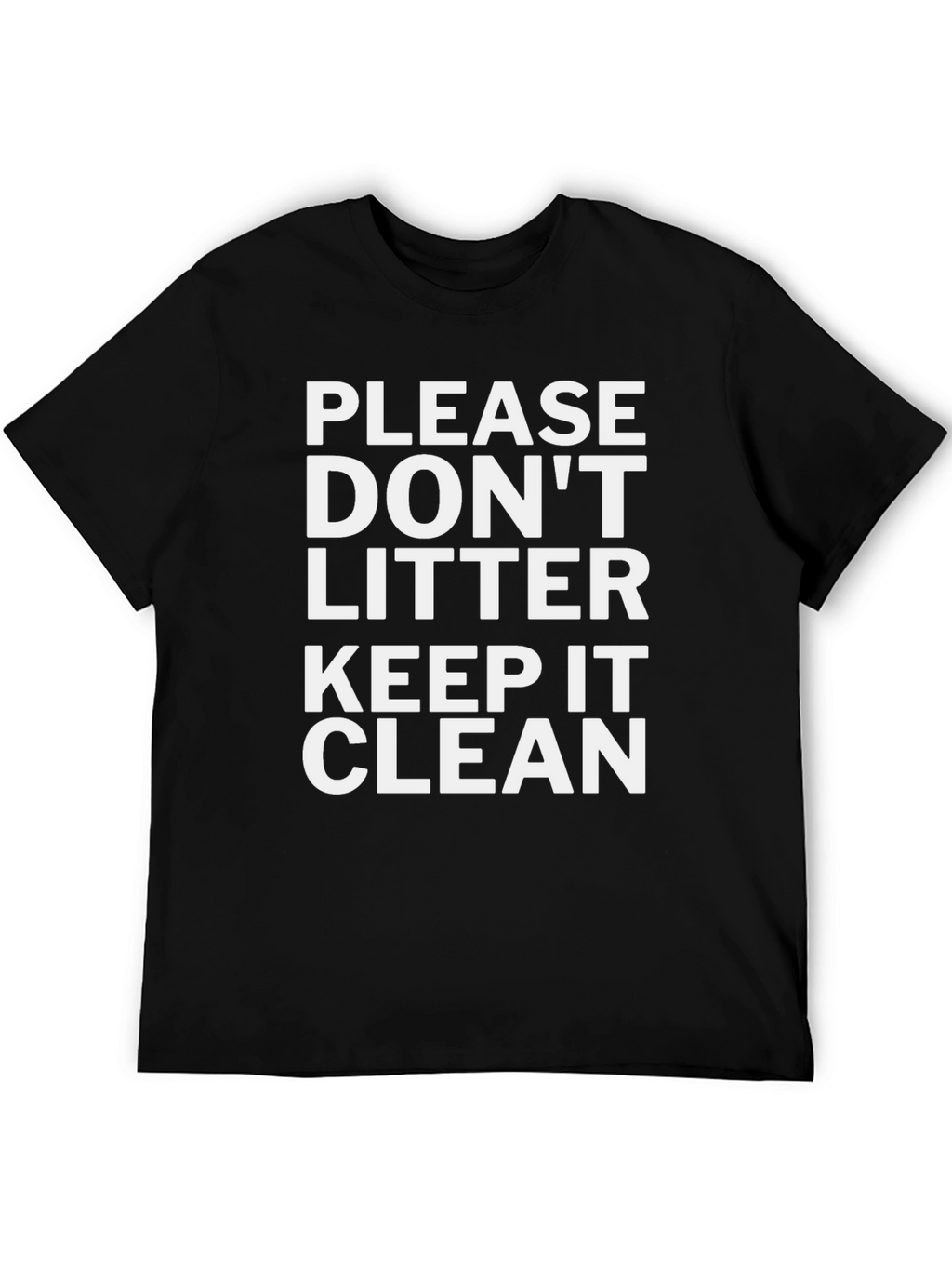Please Dont Litter Keep it Clean Tee