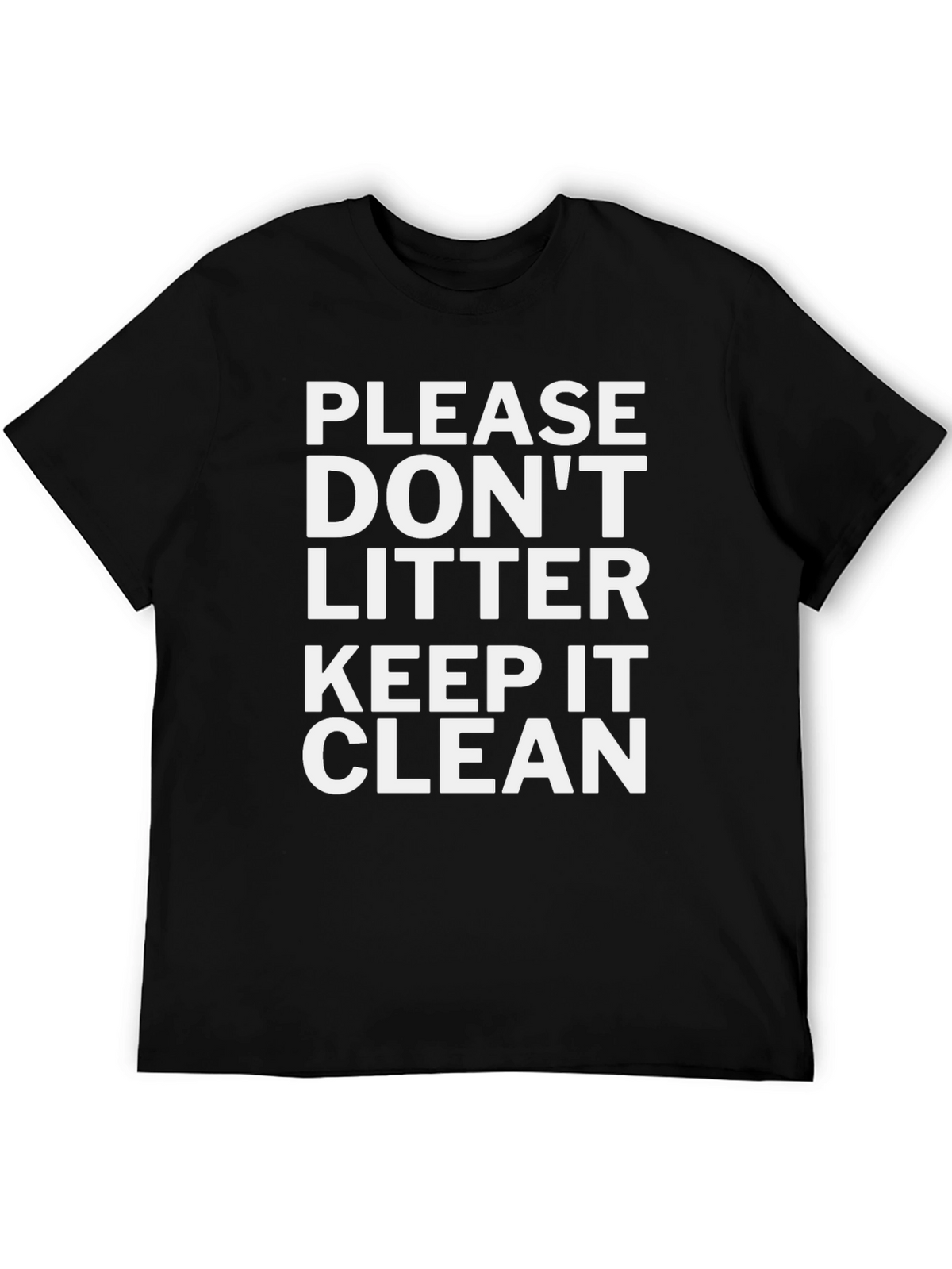 Please Dont Litter Keep it Clean Tee