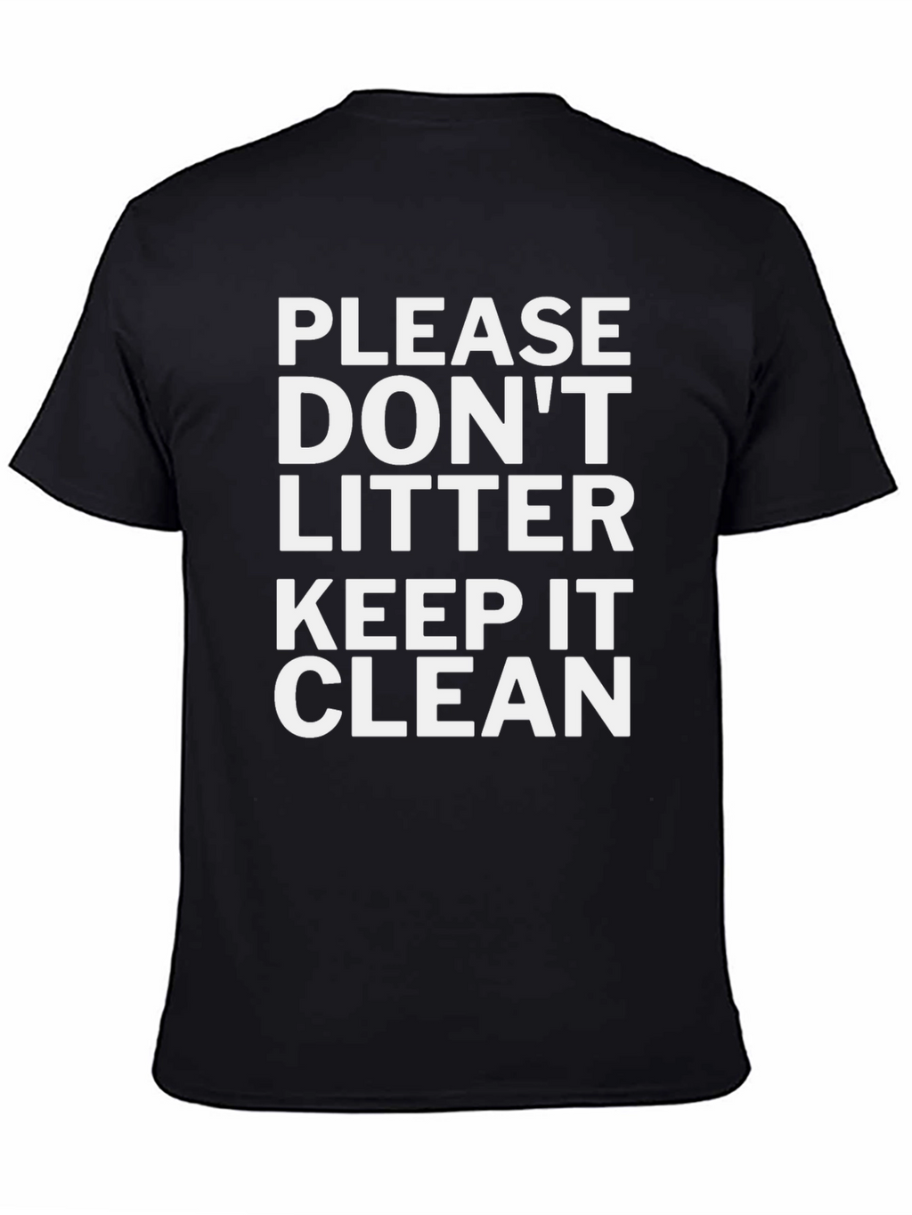 Please Dont Litter Keep it Clean Tee