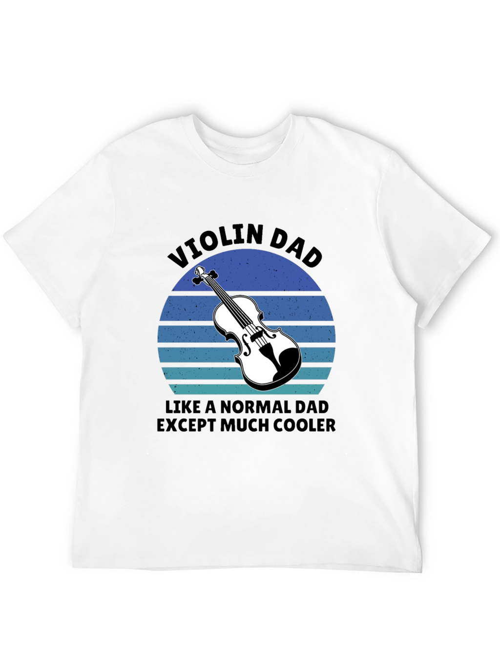 Violin Dad T-Shirt - Cool Musician Father Gift