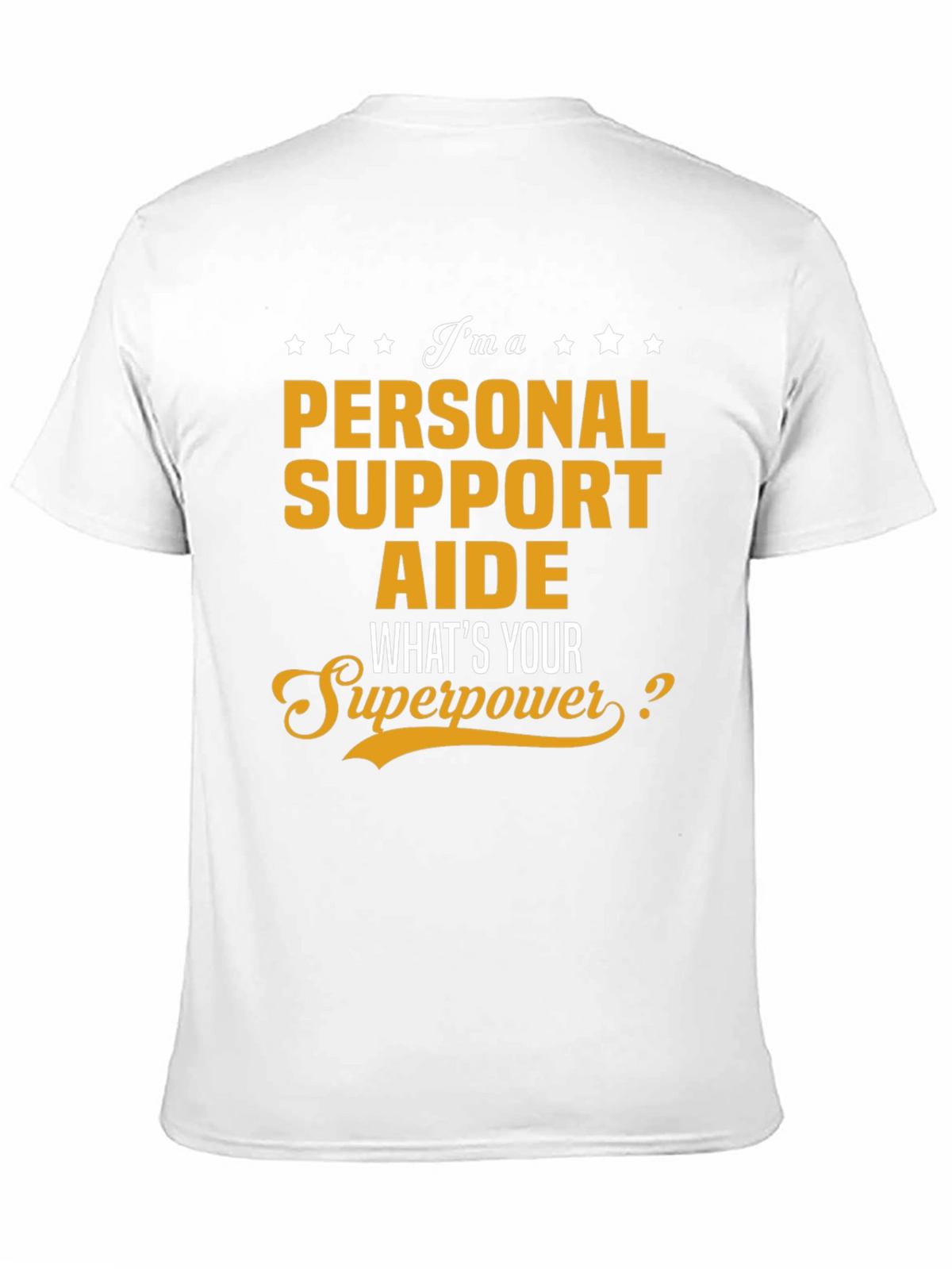 Personal Support Aide Superpower T-Shirt