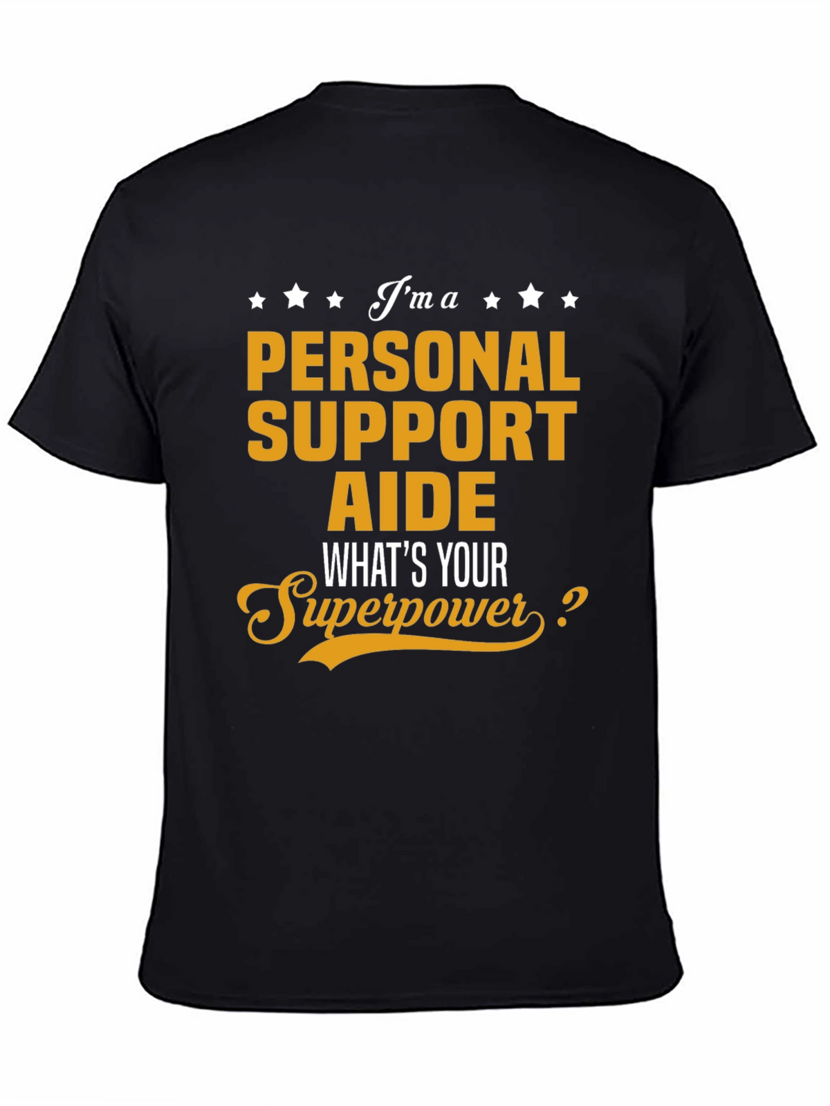 Personal Support Aide Superpower T-Shirt