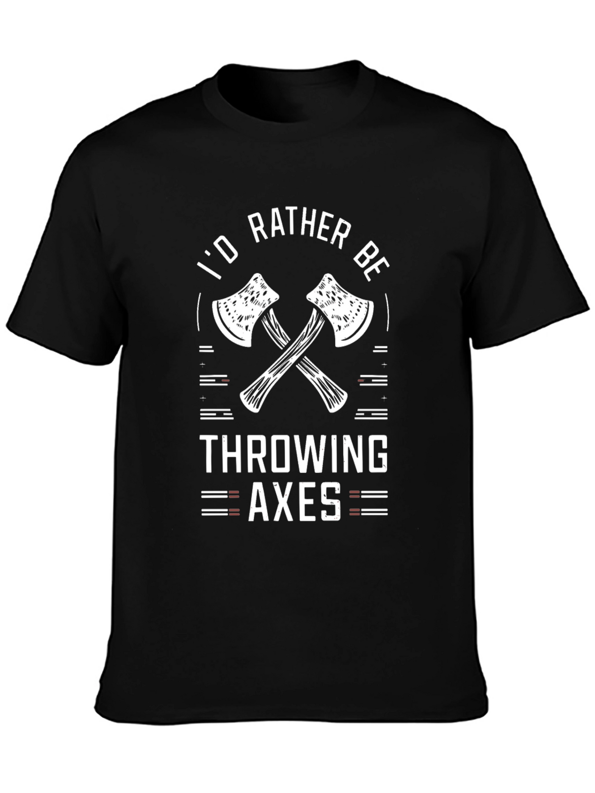 Id Rather Be Throwing Axes T-Shirt
