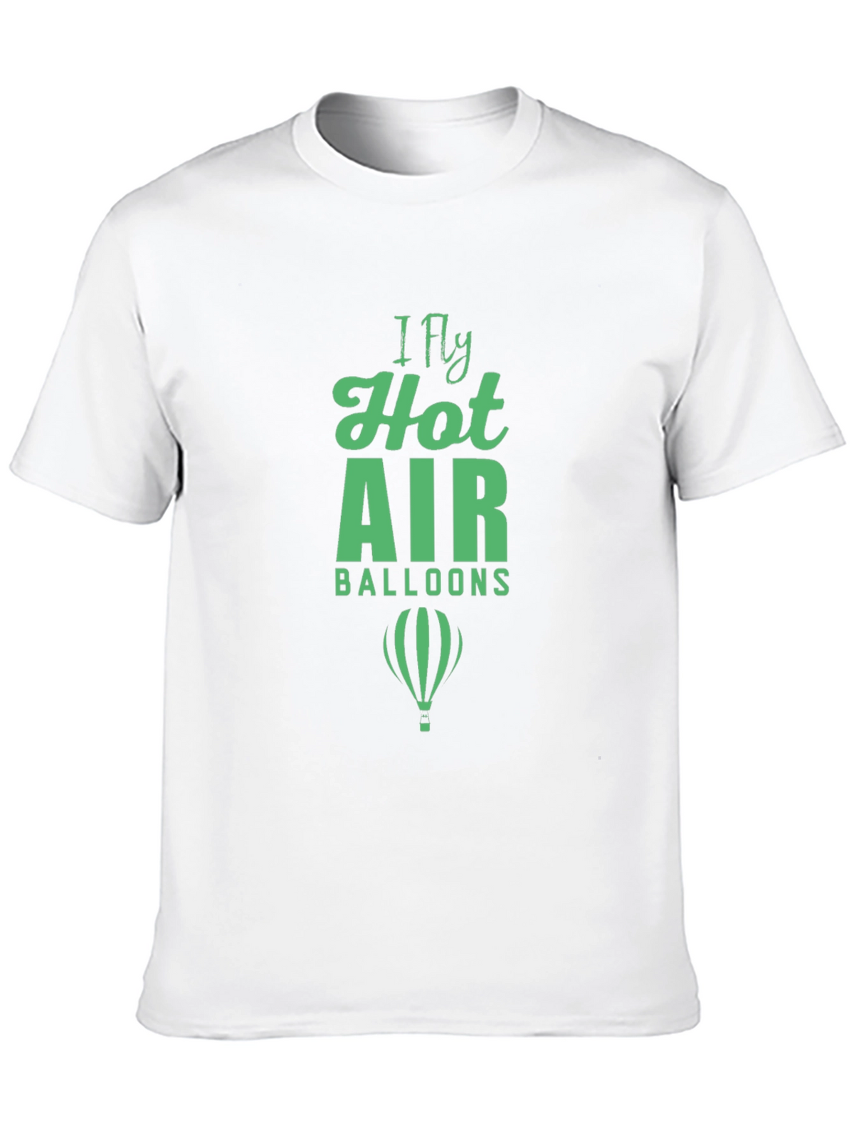 I Fly Hot Air Balloons T-Shirt