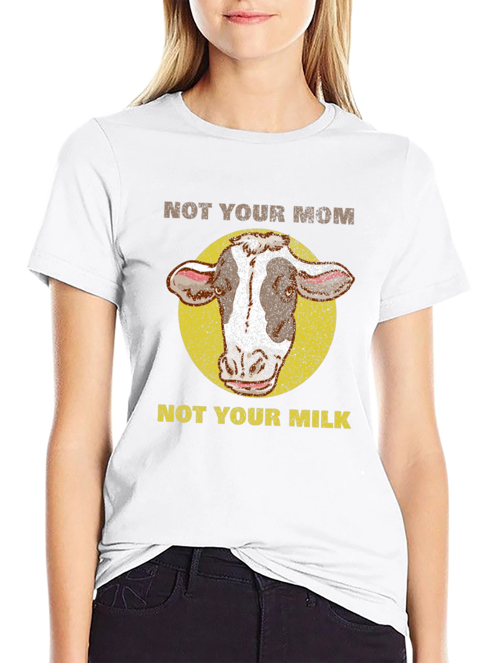 Not Your Mom Not Your Milk Cow T-Shirt