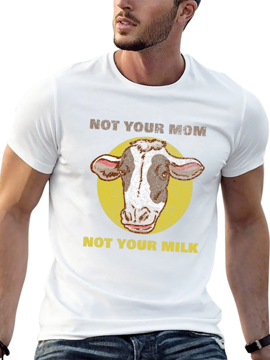 Not Your Mom Not Your Milk Cow T-Shirt