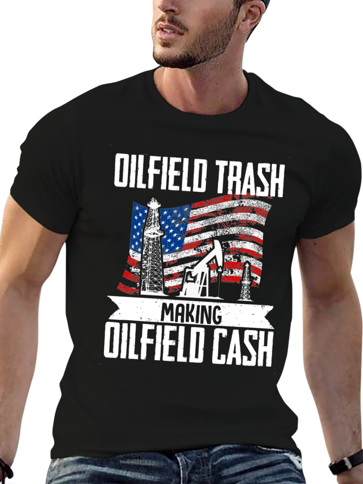 Oilfield Trash Making Oilfield Cash T-Shirt