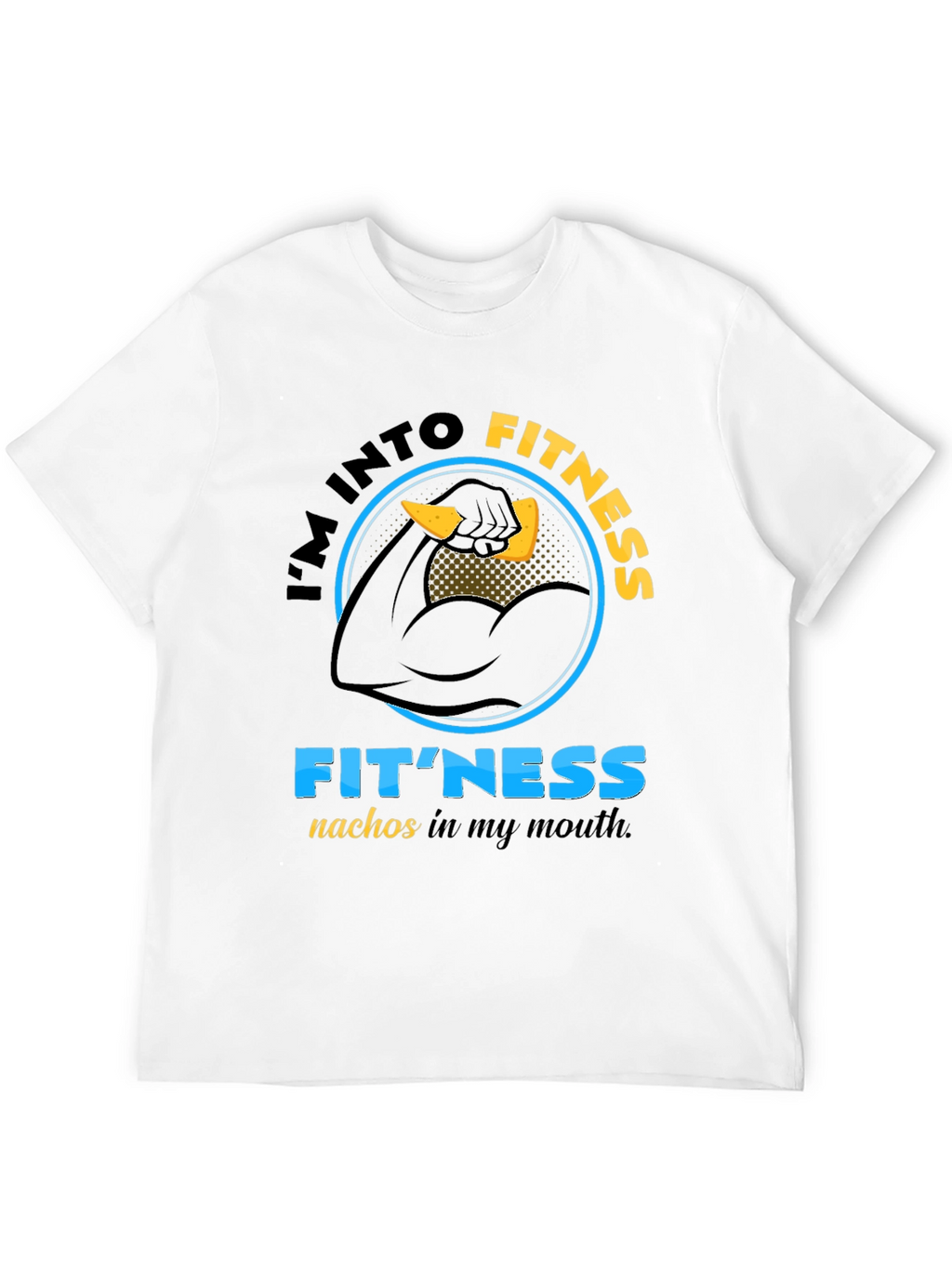 Im Into Fitness T-Shirt Funny Gym Nachos Pun Tee