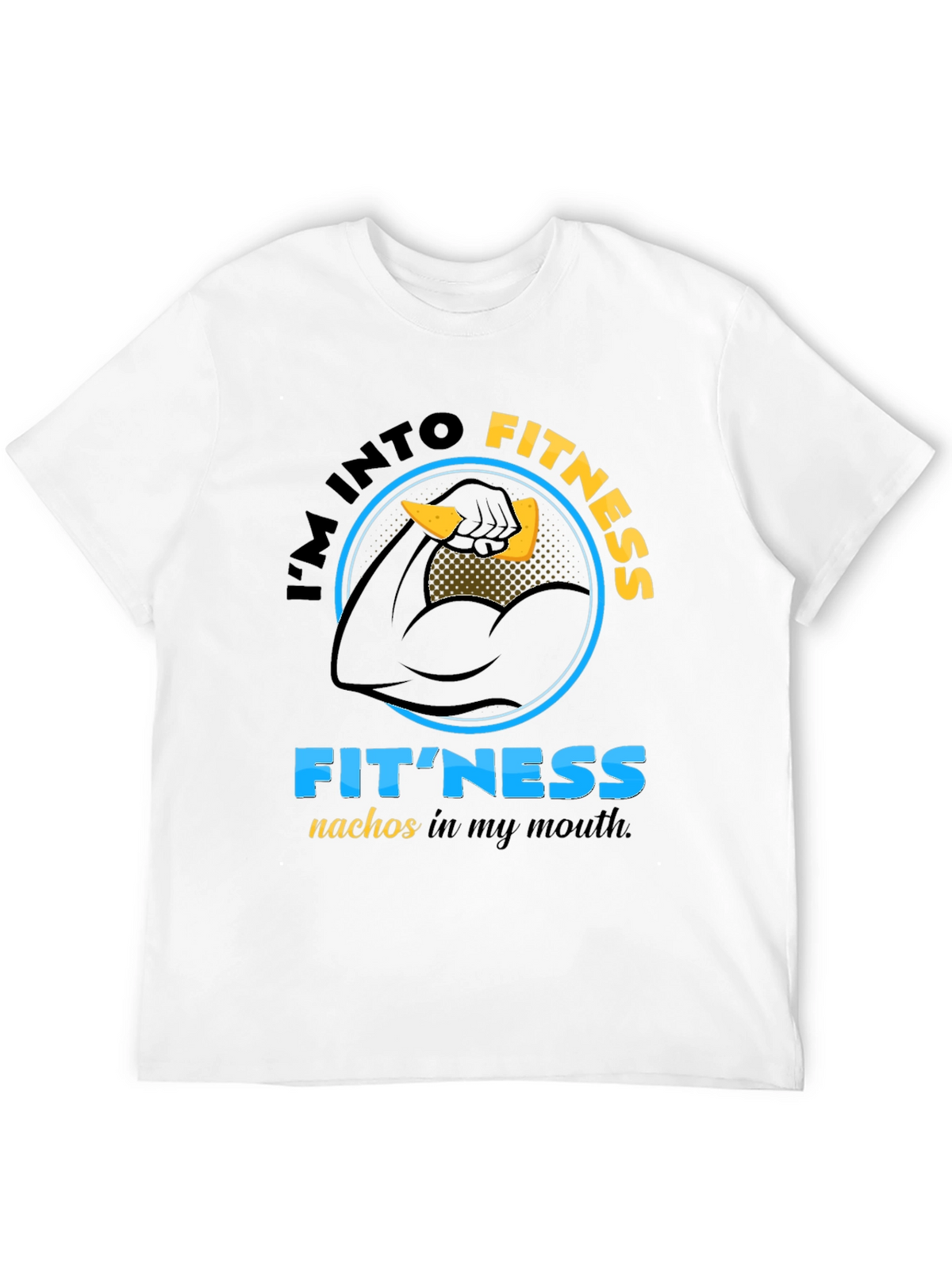 Im Into Fitness T-Shirt Funny Gym Nachos Pun Tee