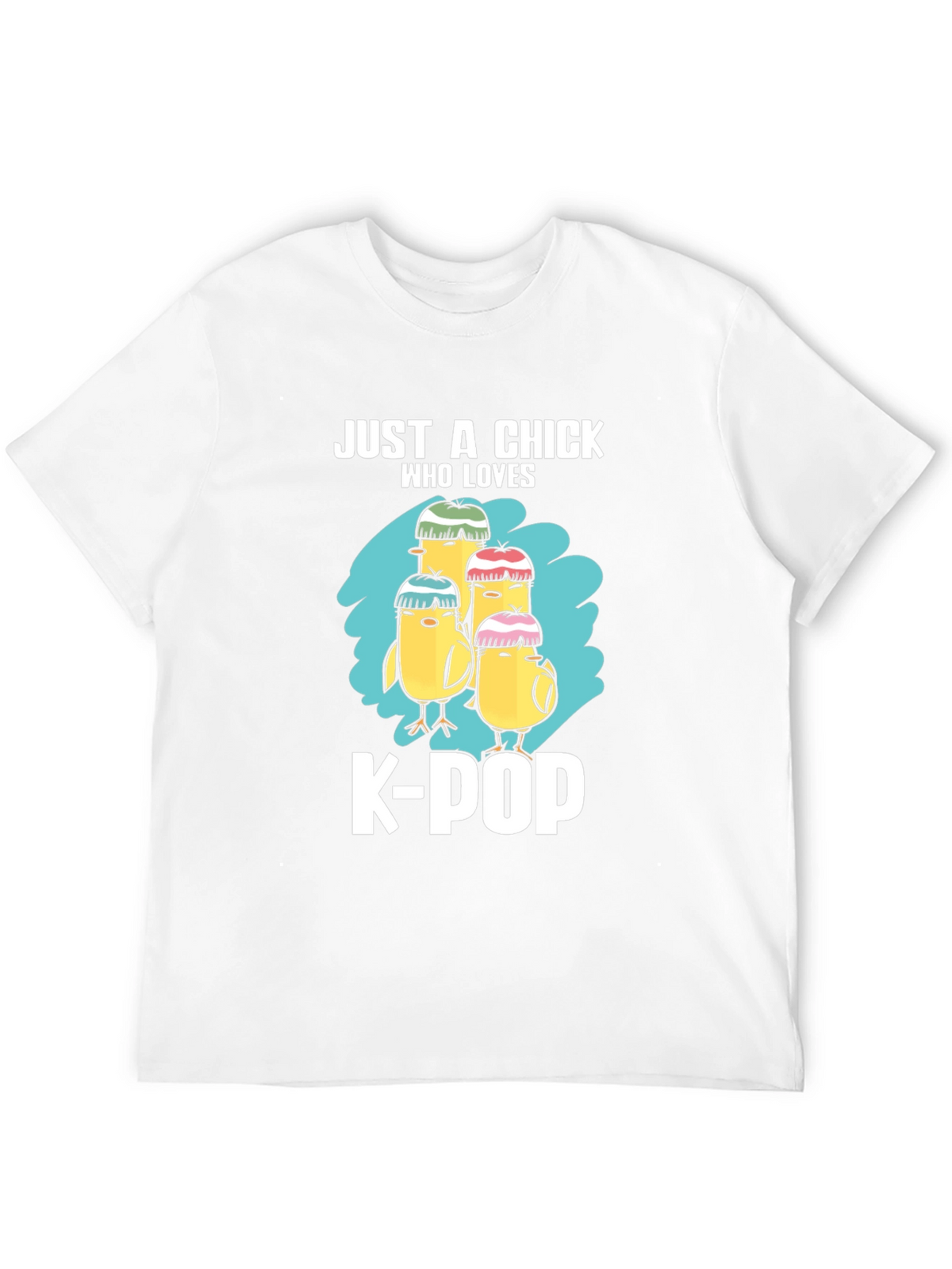 Just A Chick Who Loves K-POP T-Shirt
