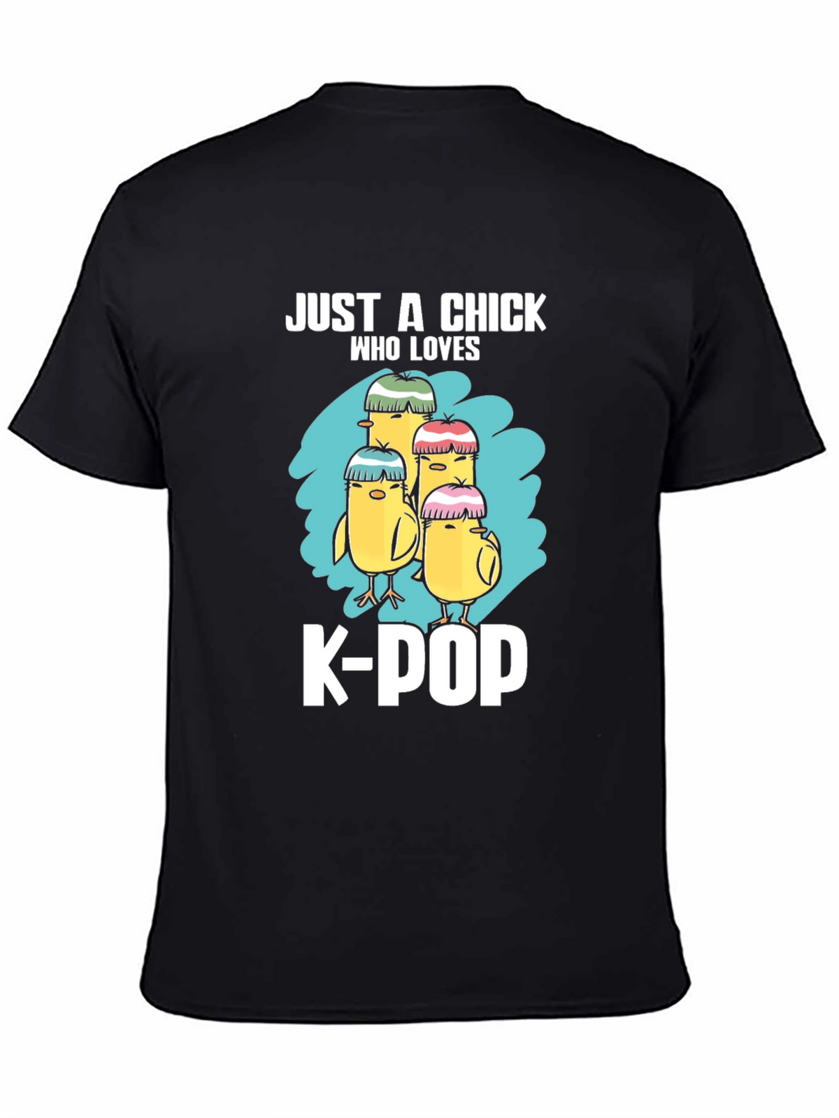 Just A Chick Who Loves K-POP T-Shirt