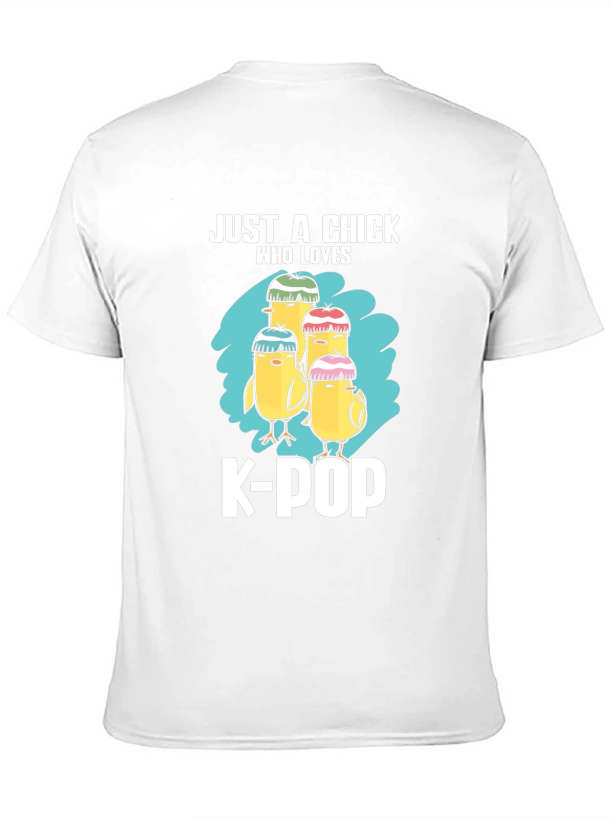 Just A Chick Who Loves K-POP T-Shirt