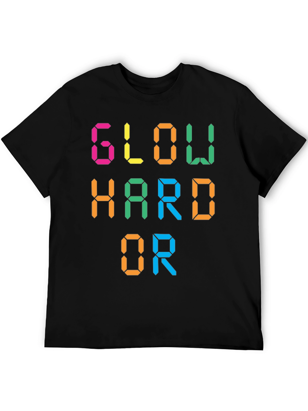 Glow Hard or Glow Home Graphic Tee