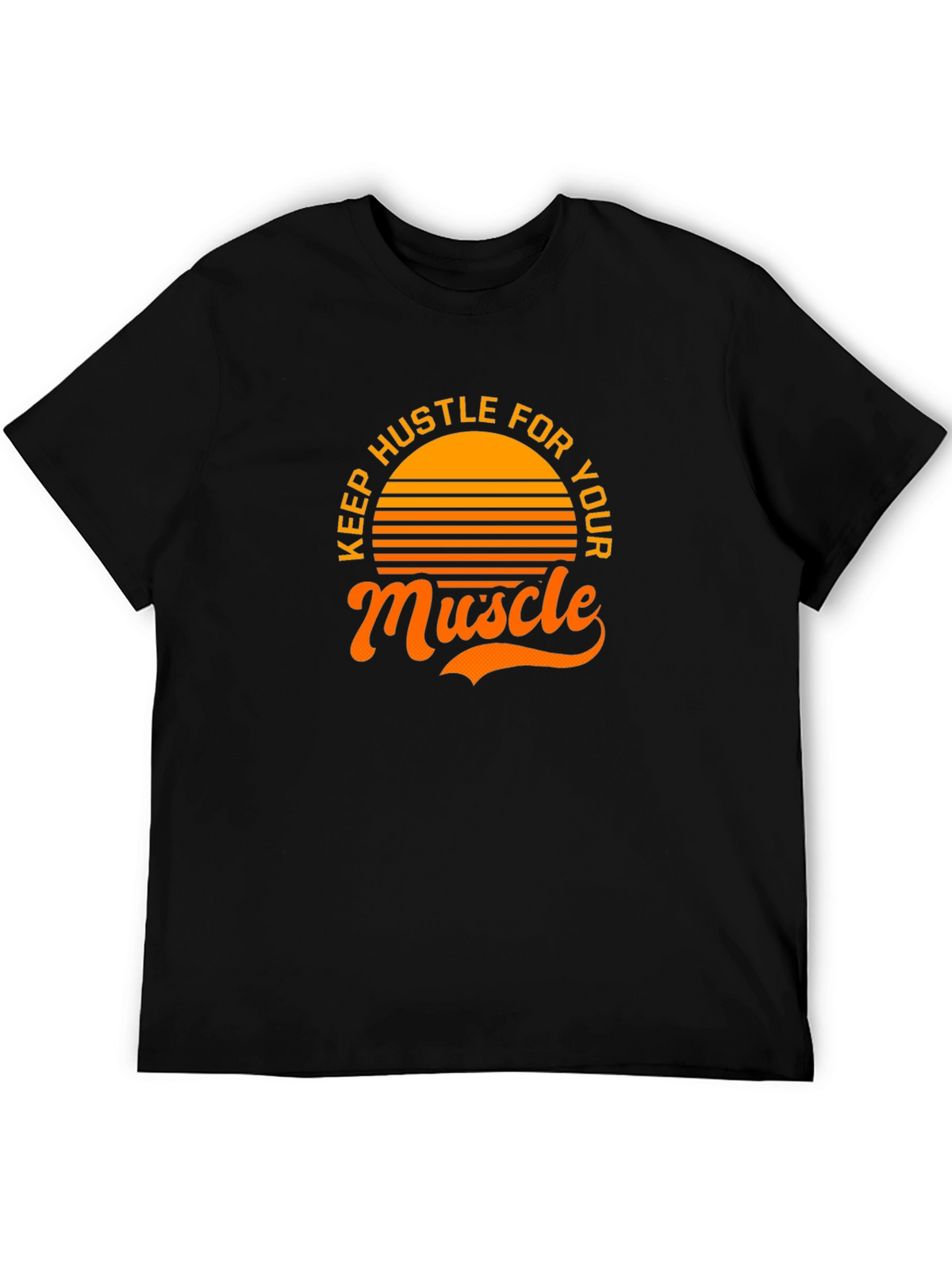 Keep Hustle for Your Muscle Graphic Tee