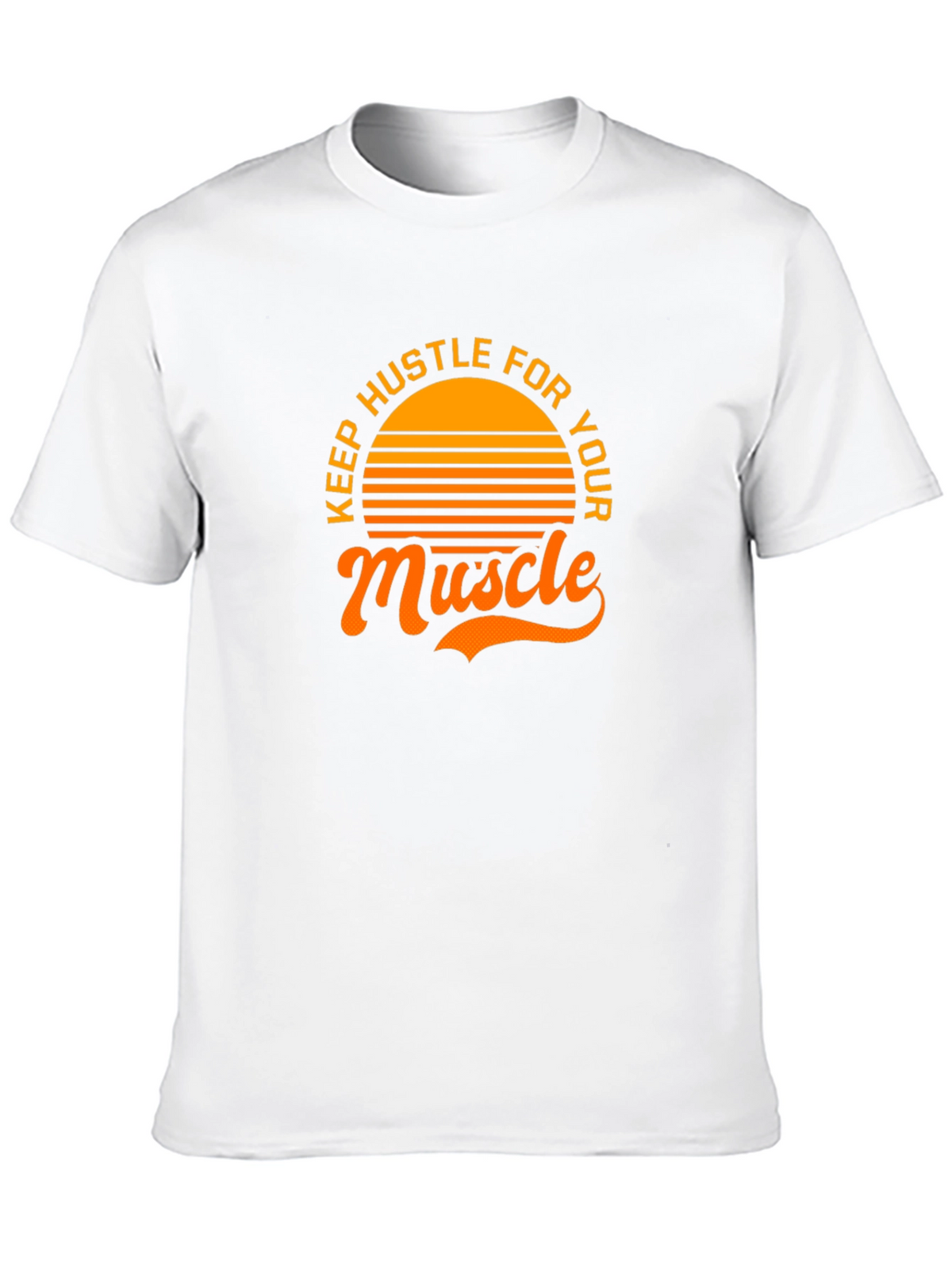 Keep Hustle for Your Muscle Graphic Tee