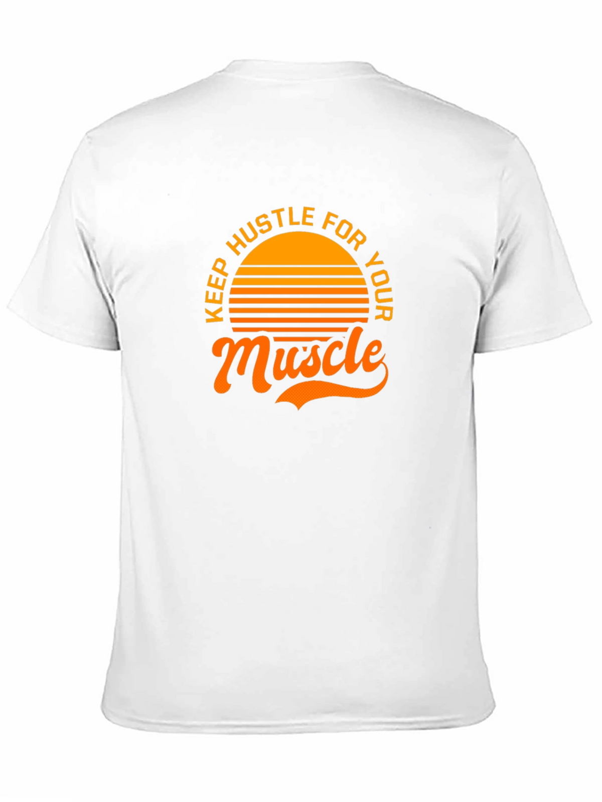 Keep Hustle for Your Muscle Graphic Tee