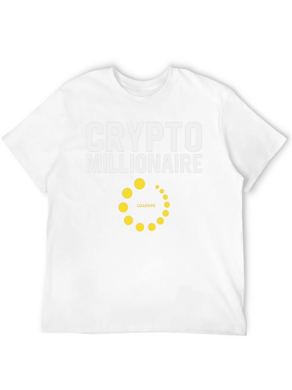 Crypto Millionaire Loading T-Shirt