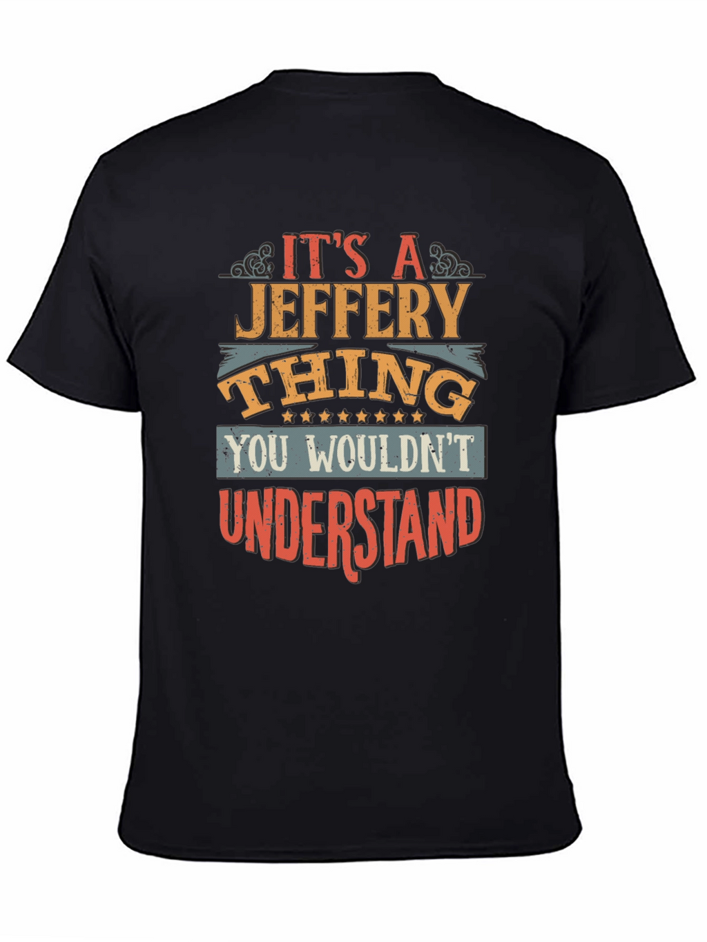 Its a Jeffery Thing - Mens Graphic T-Shirt