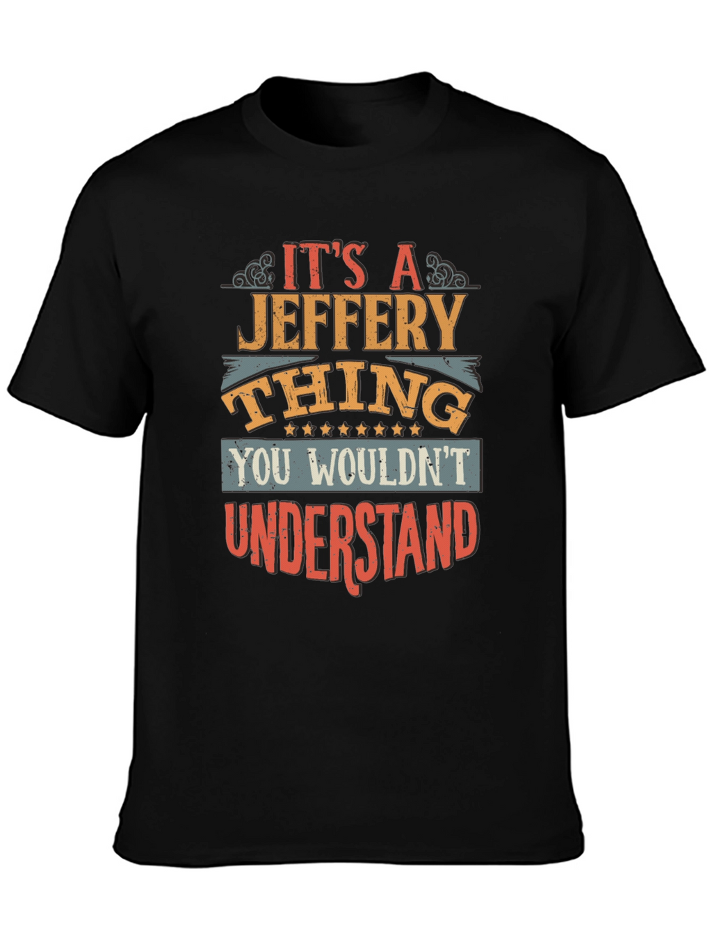 Its a Jeffery Thing - Mens Graphic T-Shirt