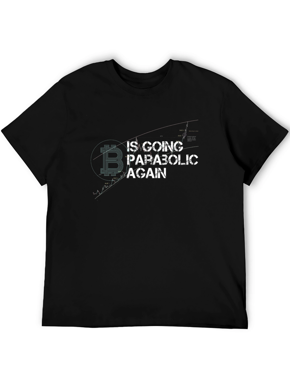 Bitcoin Going Parabolic Again Black T-Shirt