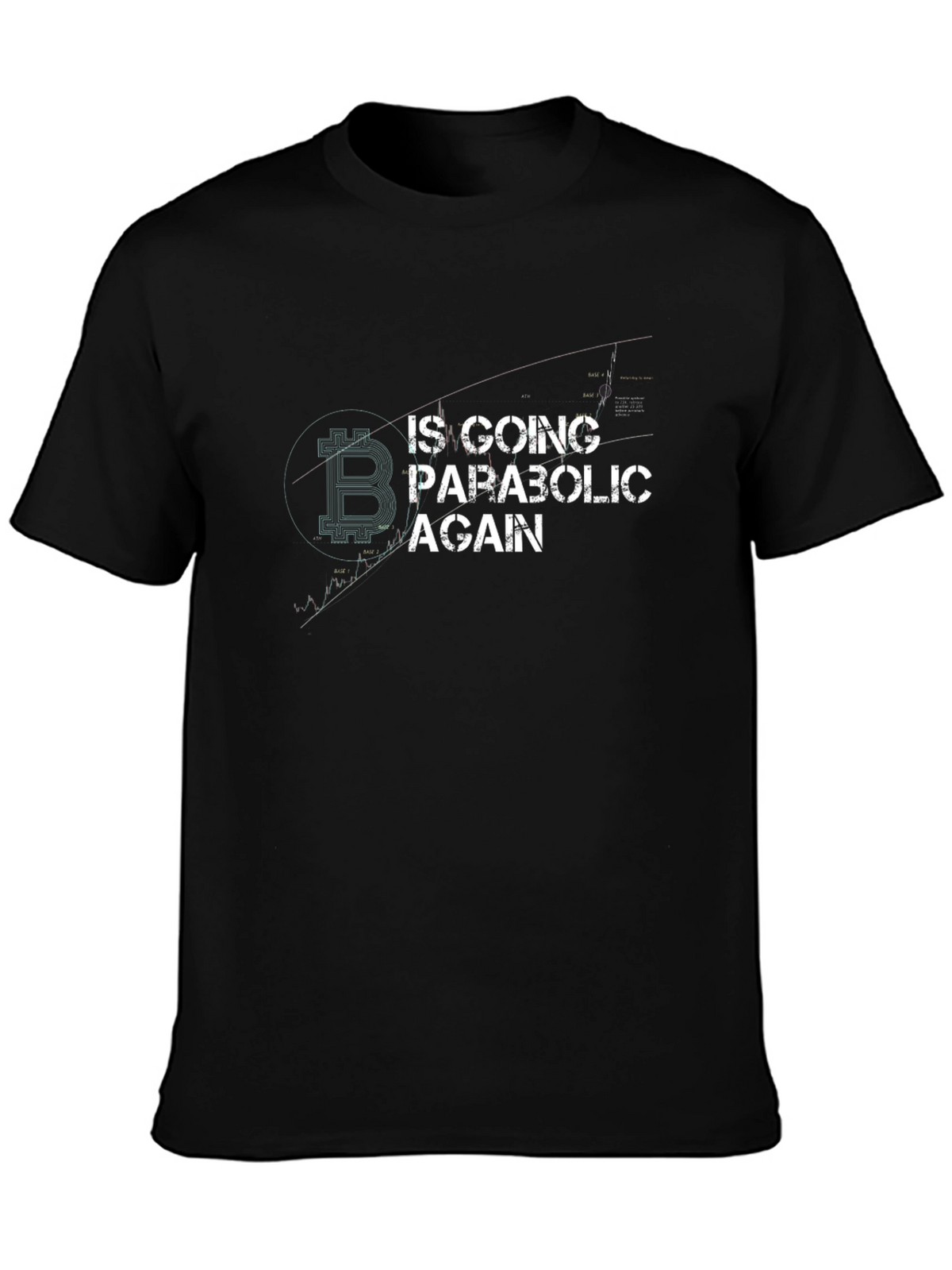 Bitcoin Going Parabolic Again Black T-Shirt