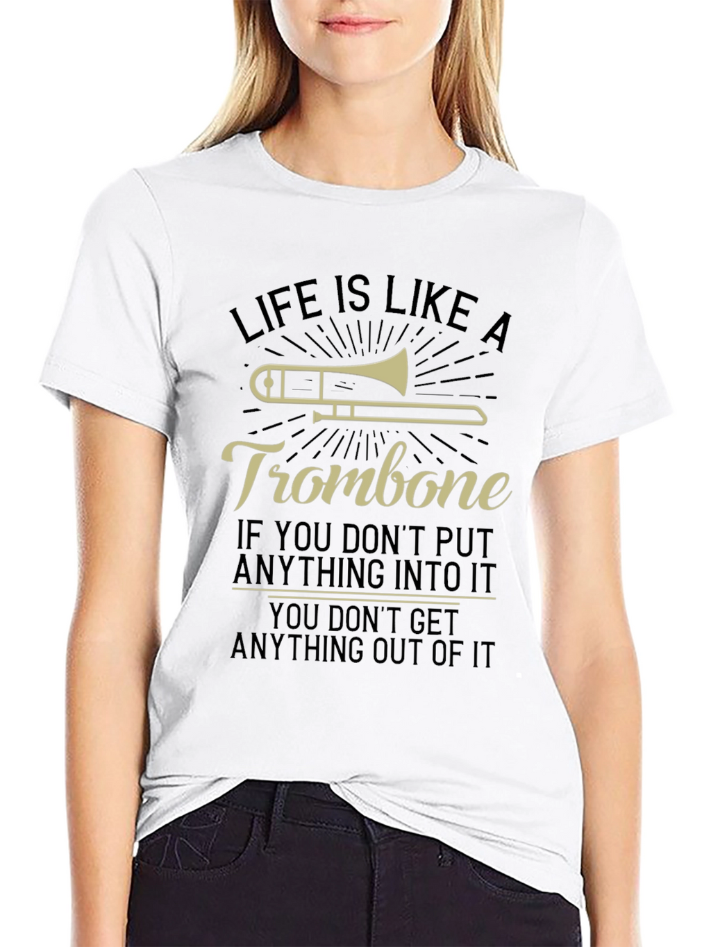 Life Is Like A Trombone Graphic T-Shirt
