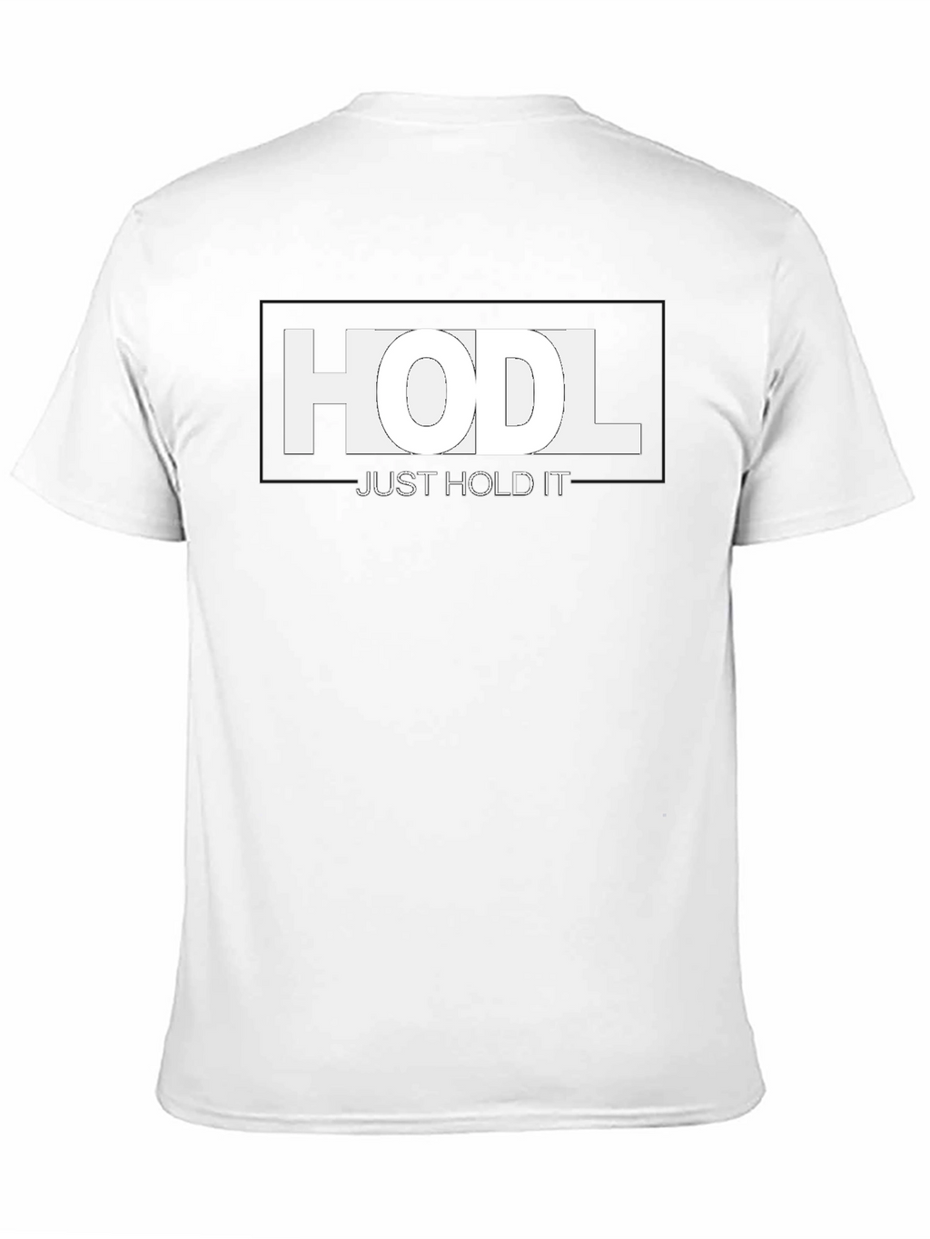 HODL Just Hold It Crypto T-Shirt