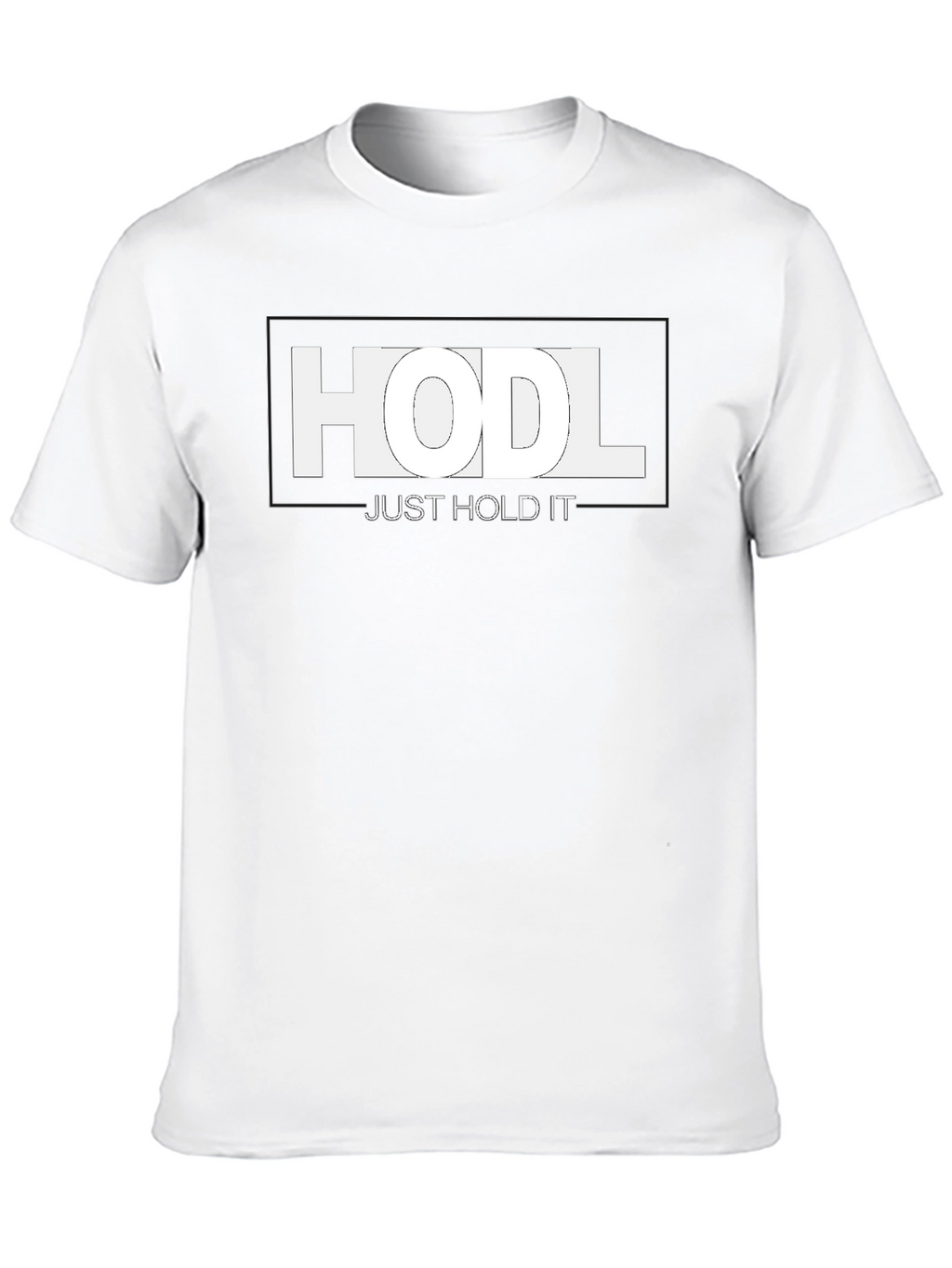 HODL Just Hold It Crypto T-Shirt