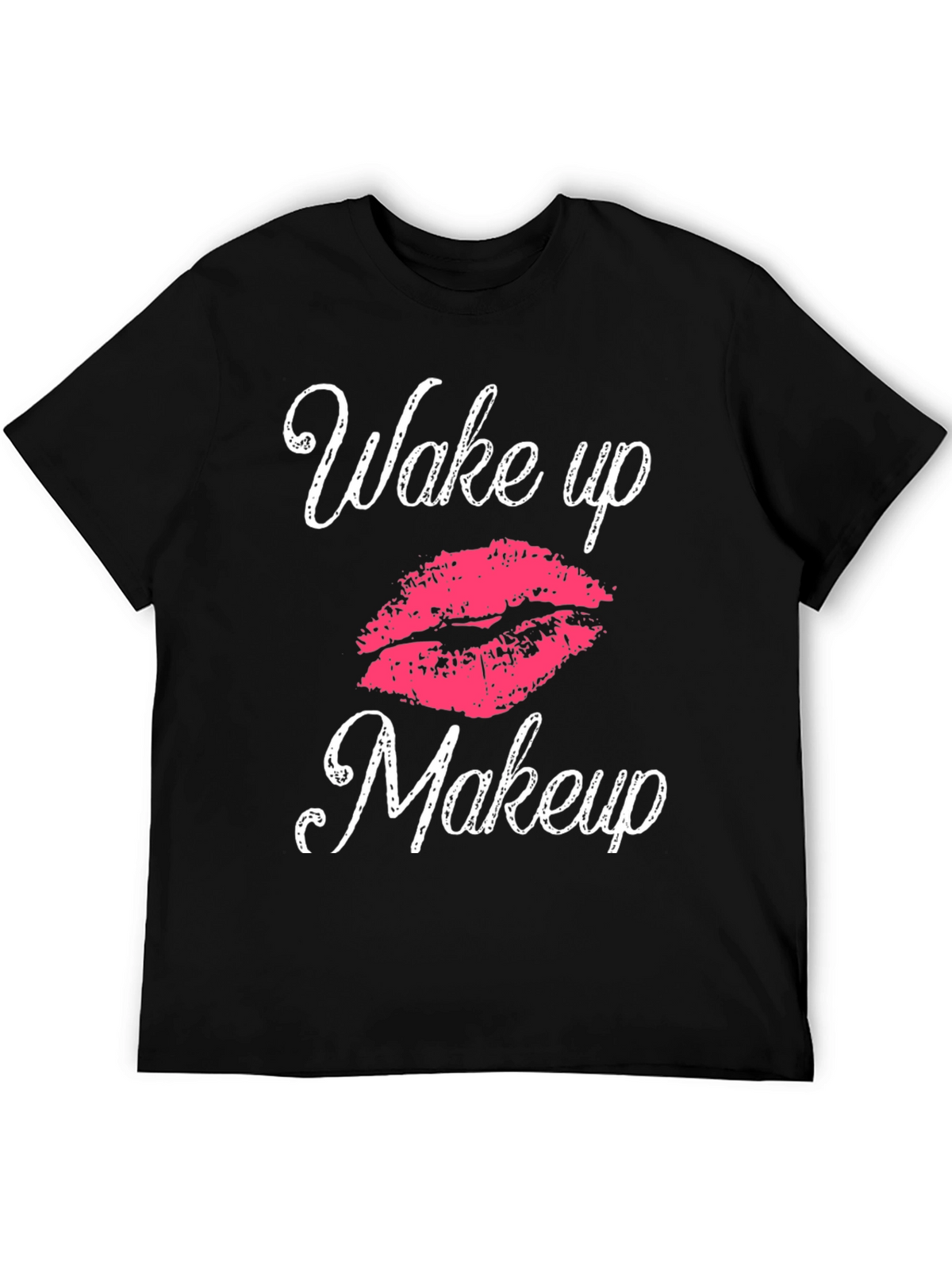 Wake Up Makeup T-Shirt