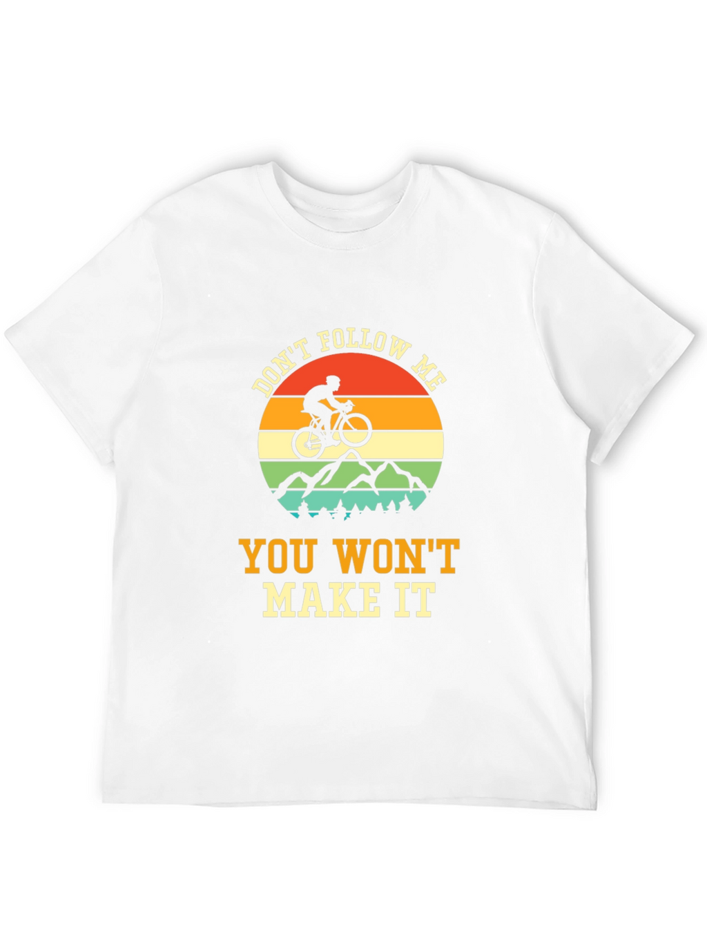Dont Follow Me T-Shirt