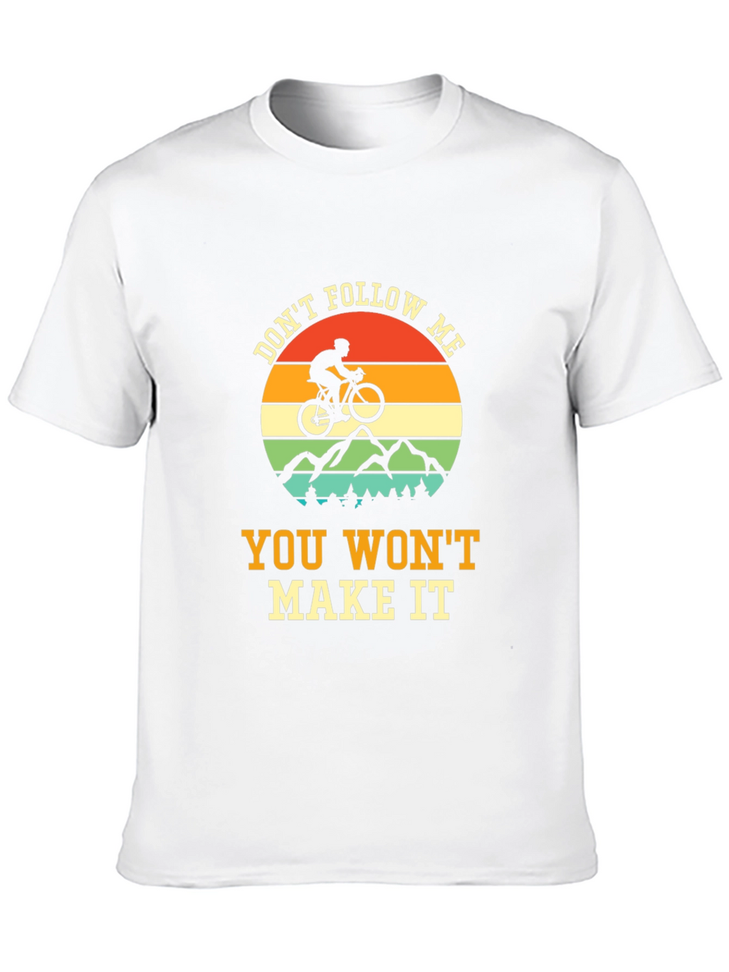 Dont Follow Me T-Shirt