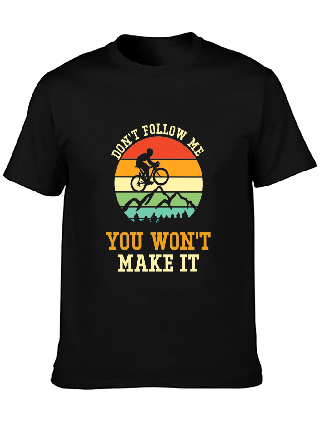 Dont Follow Me T-Shirt