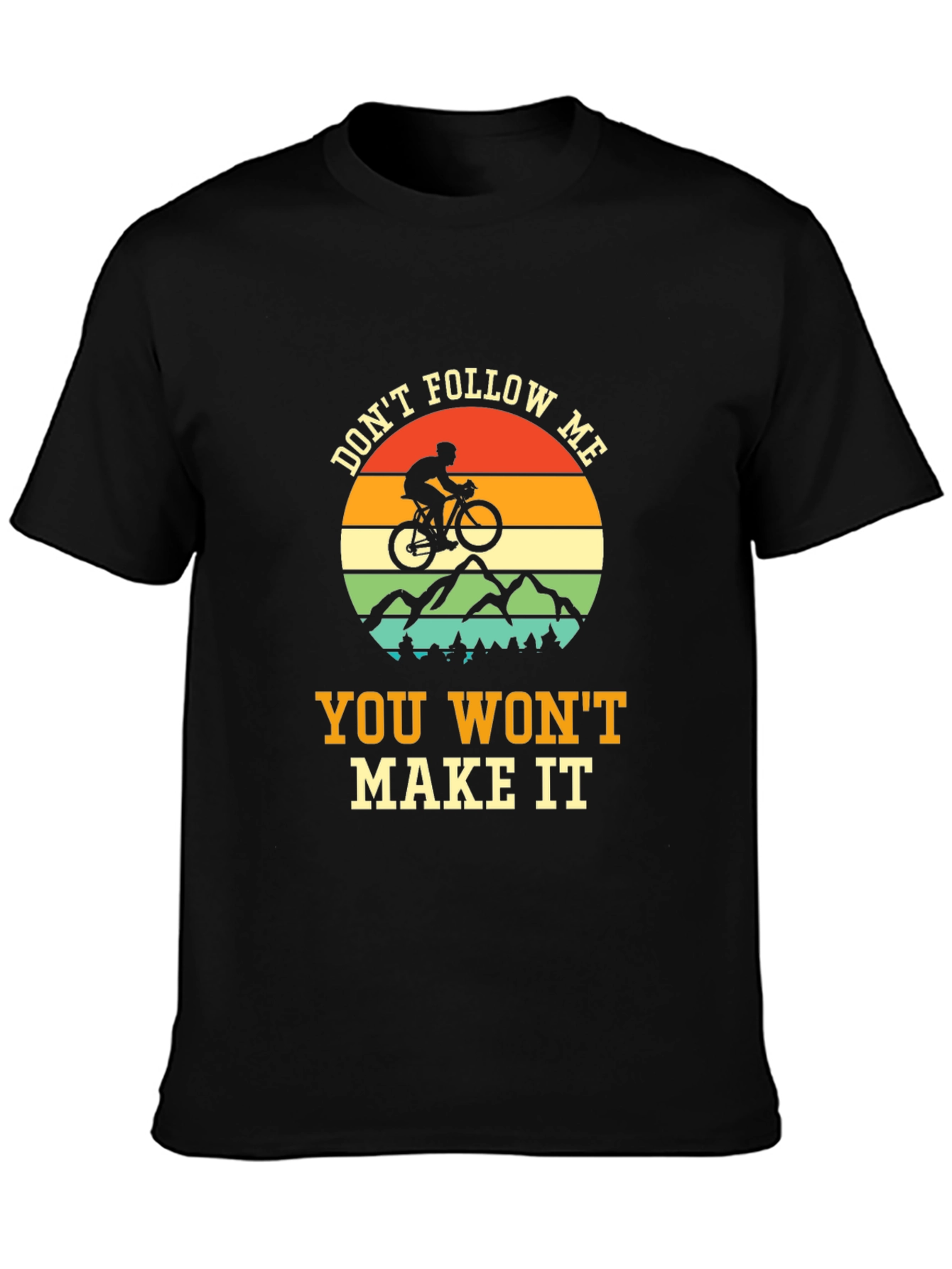 Dont Follow Me T-Shirt