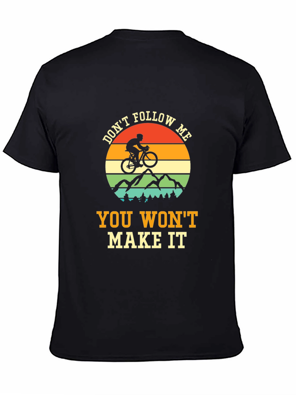 Dont Follow Me T-Shirt