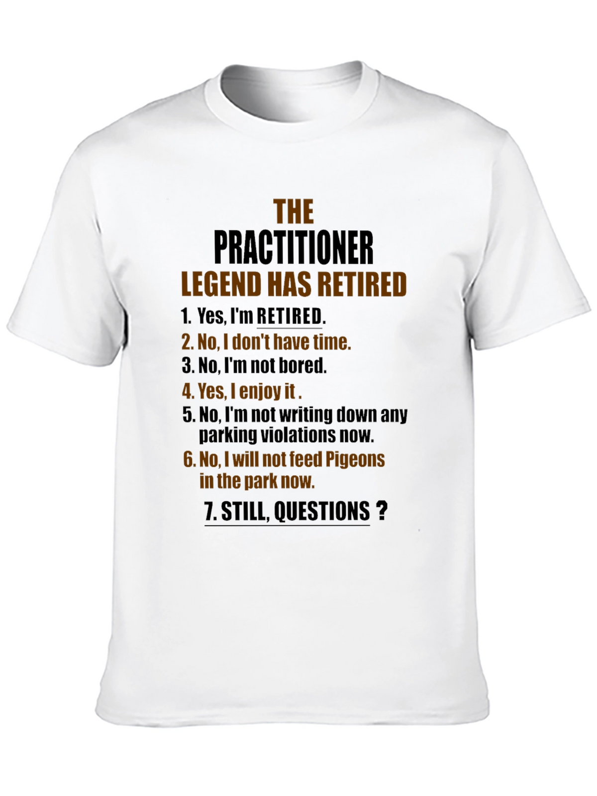 Retired Practitioner Legend Graphic T-Shirt