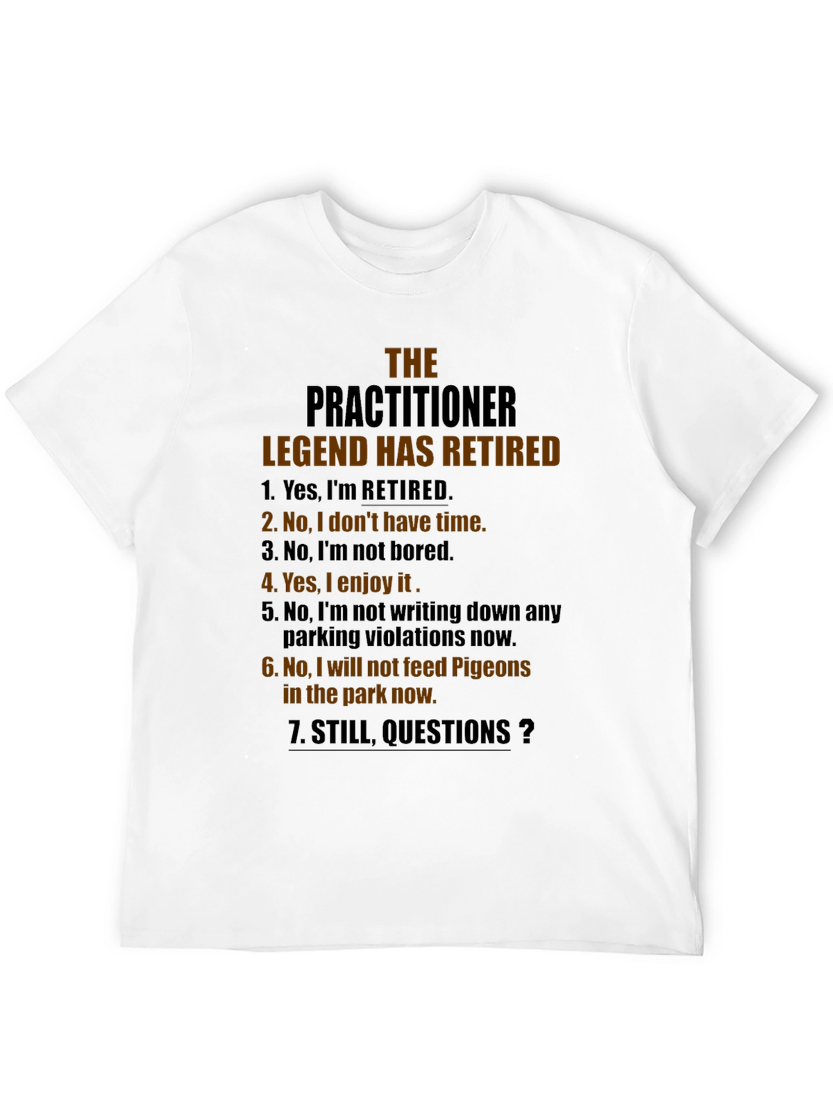 Retired Practitioner Legend Graphic T-Shirt