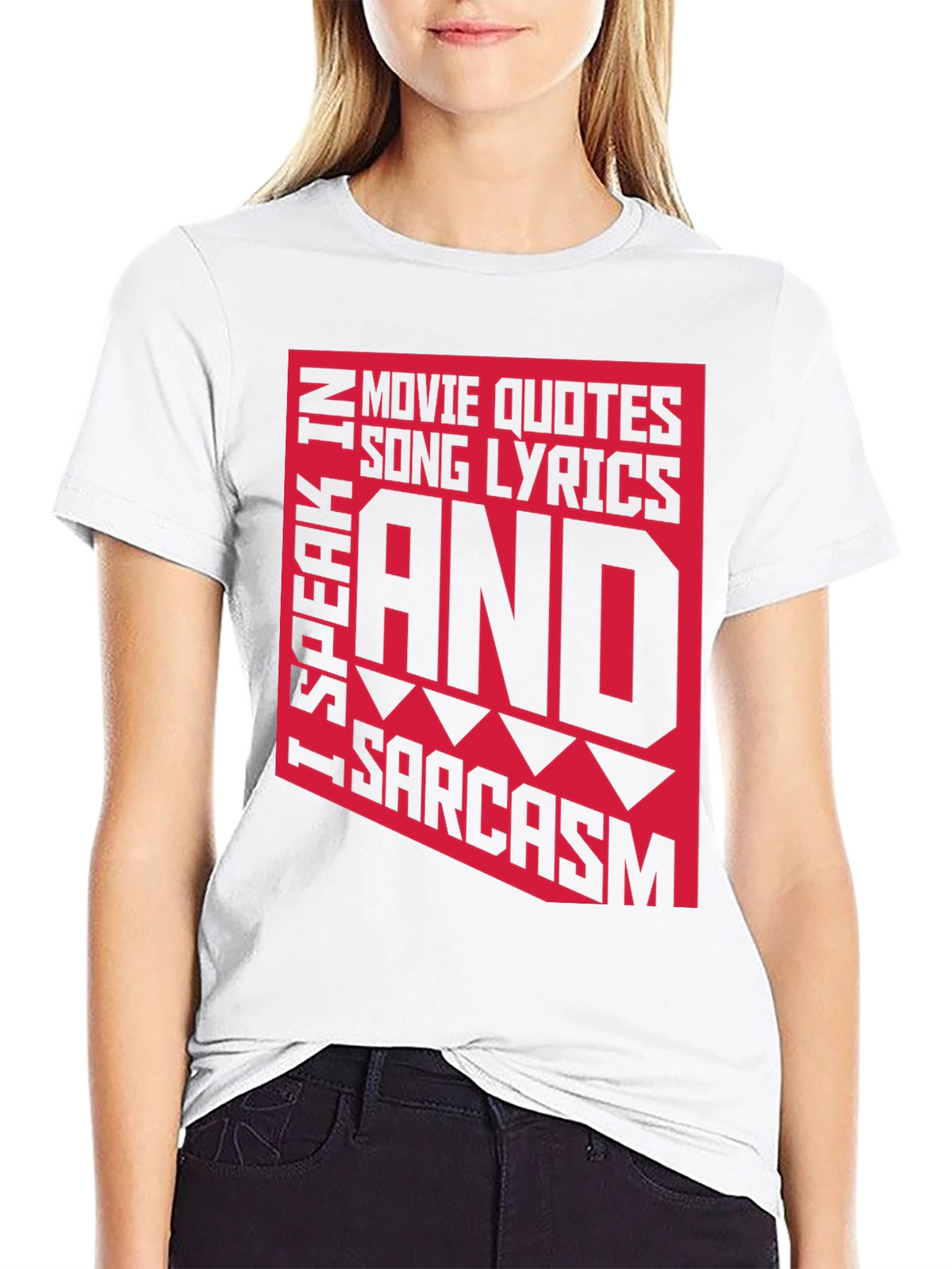 Sarcastic Graphic Tee - Movie Quotes Lyrics T-Shirt