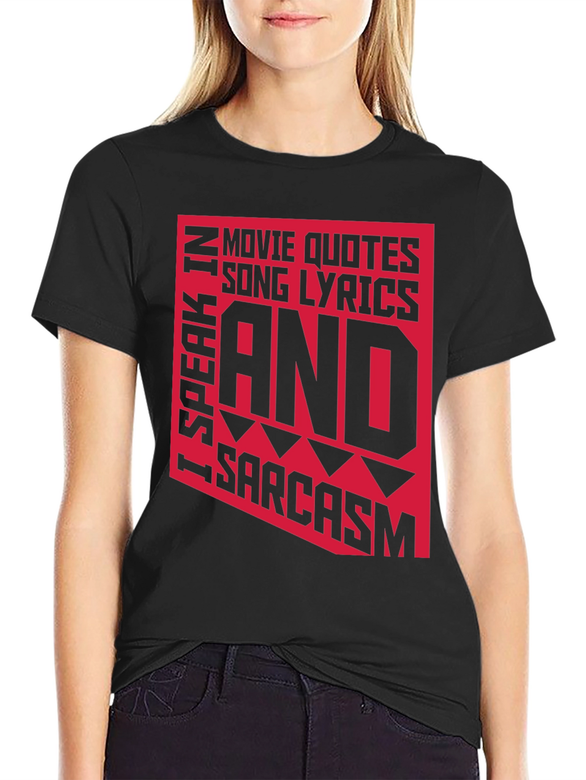 Sarcastic Graphic Tee - Movie Quotes Lyrics T-Shirt