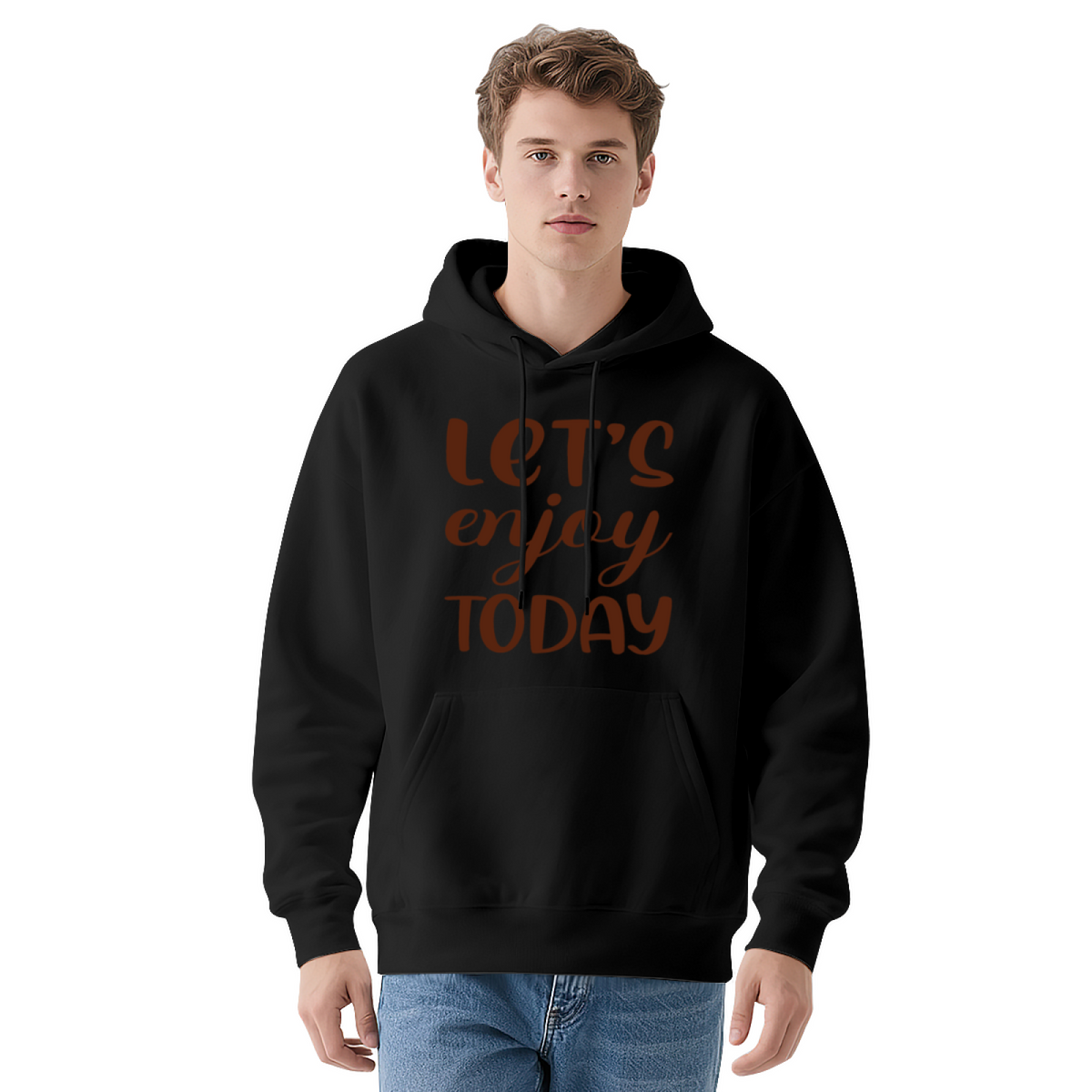 Let's Enjoy Today Hoodie