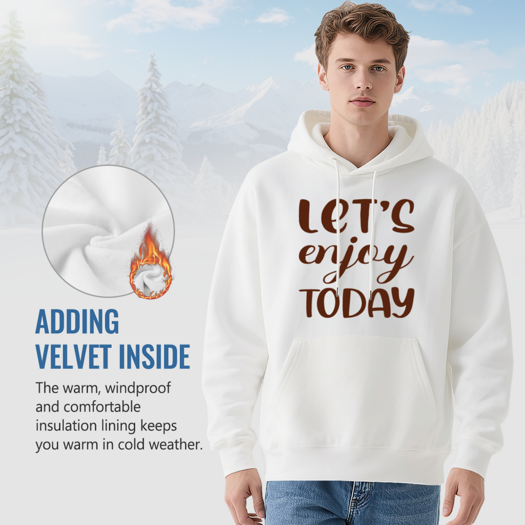 Let's Enjoy Today Hoodie
