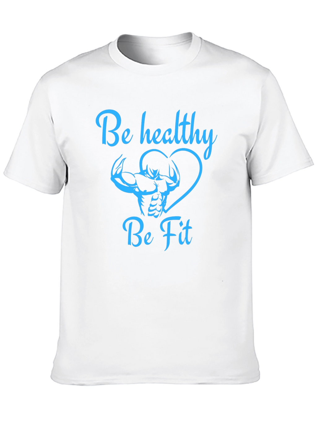 Be Healthy Be Fit Graphic Tee