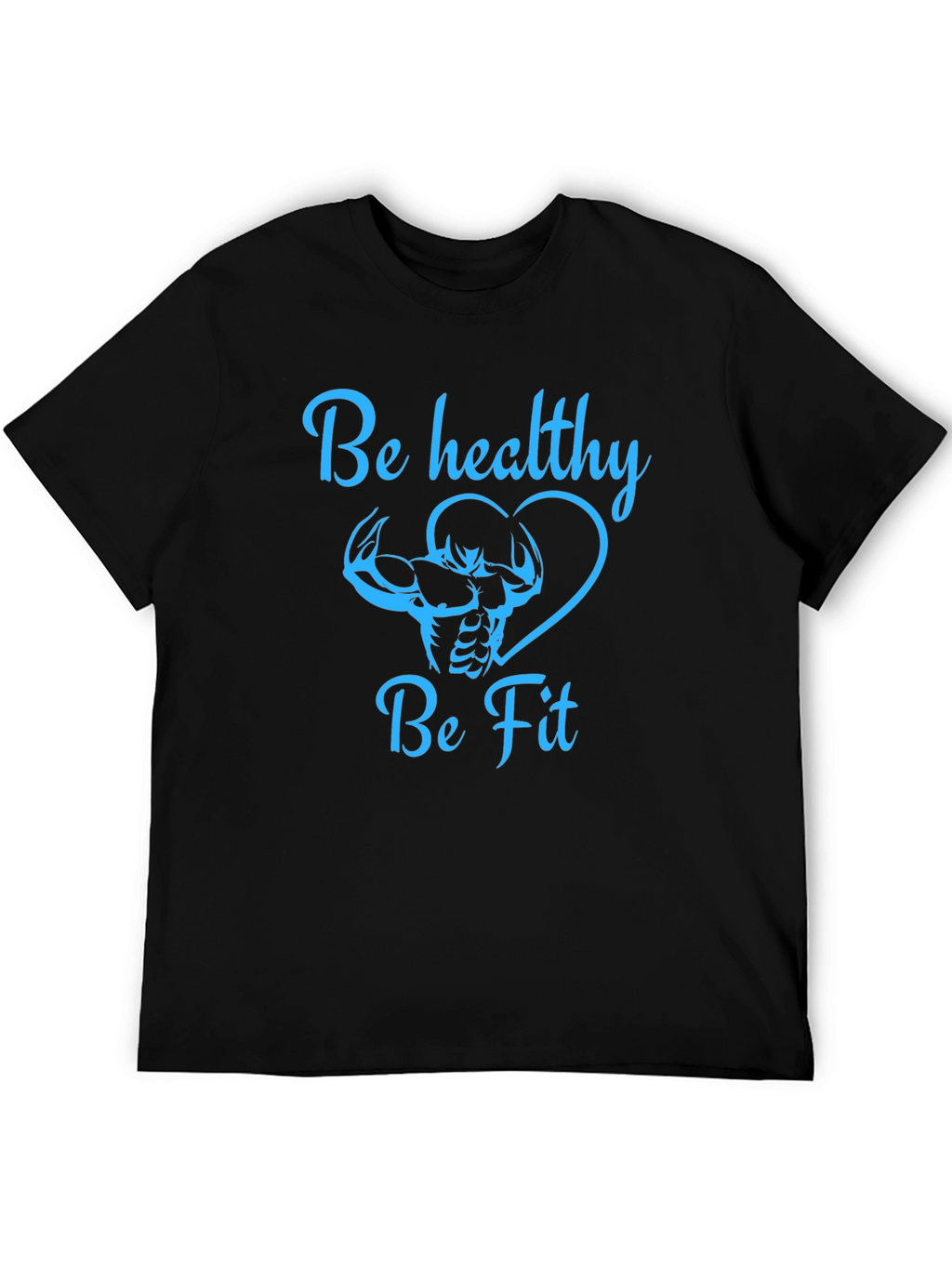 Be Healthy Be Fit Graphic Tee