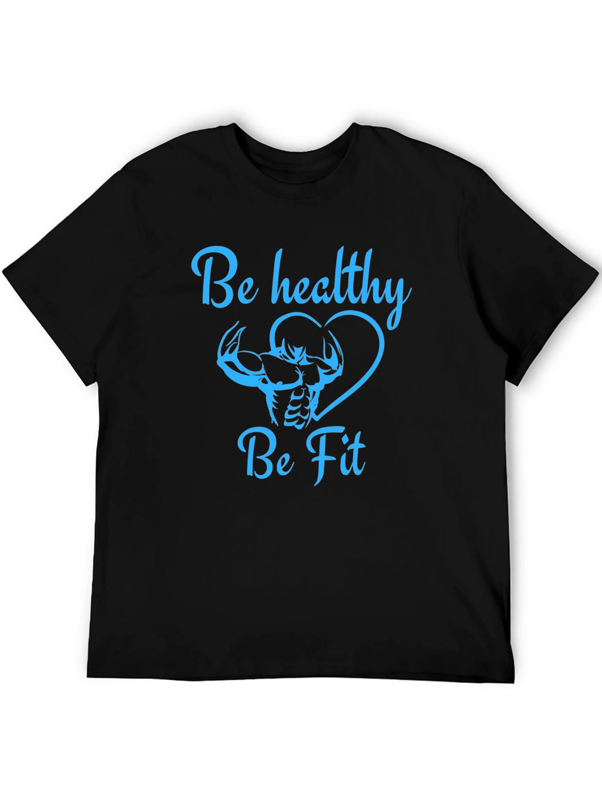 Be Healthy Be Fit Graphic Tee