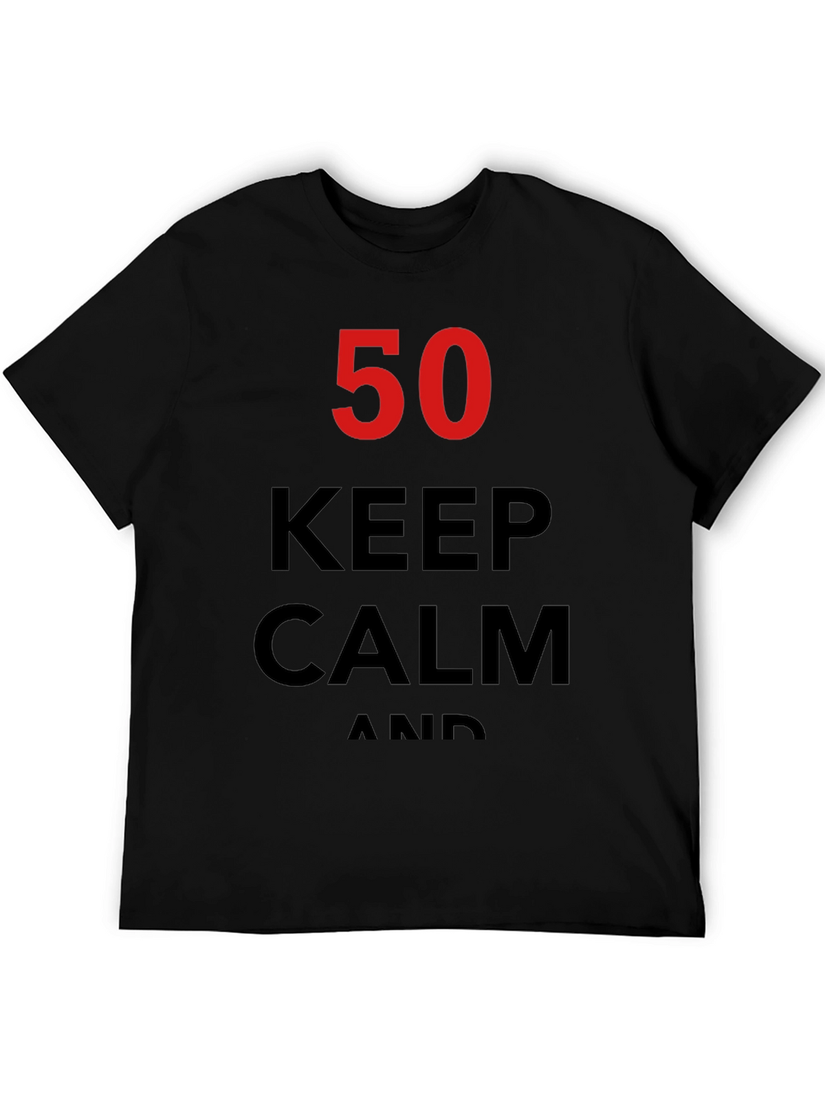 Keep Calm 50th Birthday T-Shirt