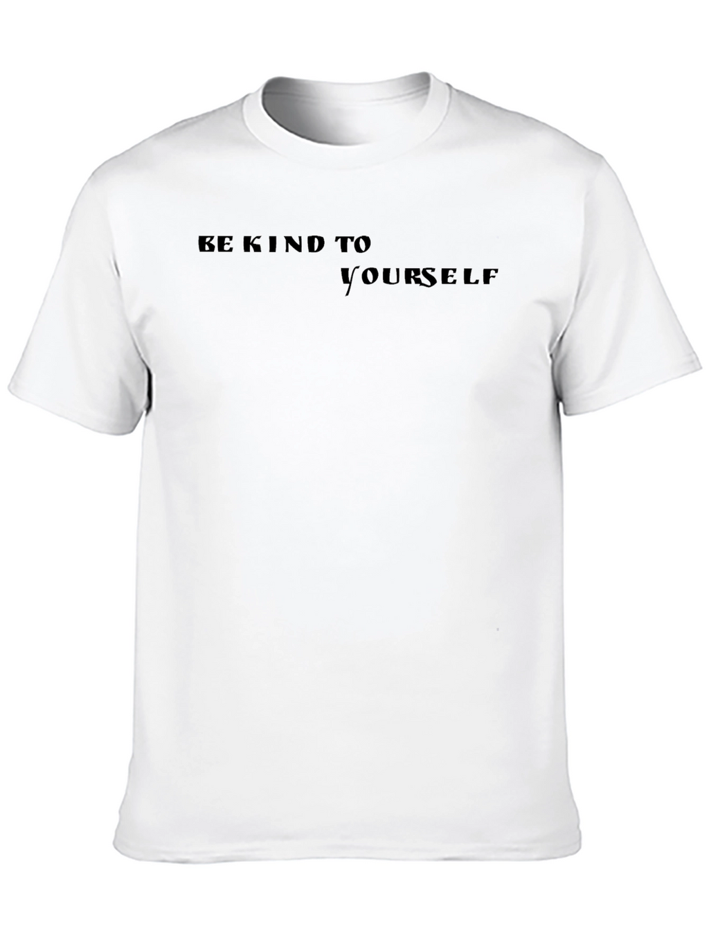 Be Kind to Yourself Black T-Shirt