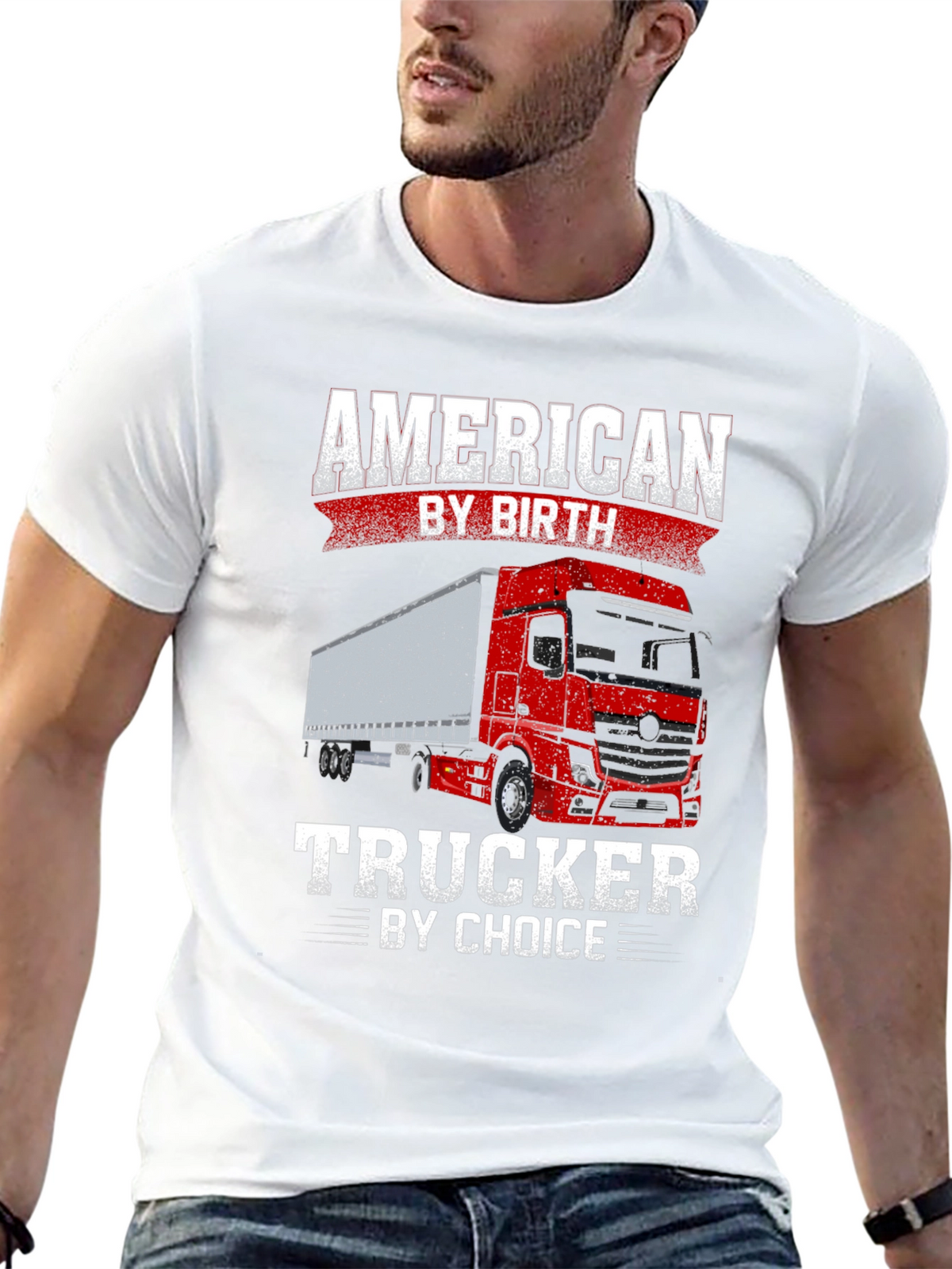 American Trucker T-Shirt - By Birth By Choice