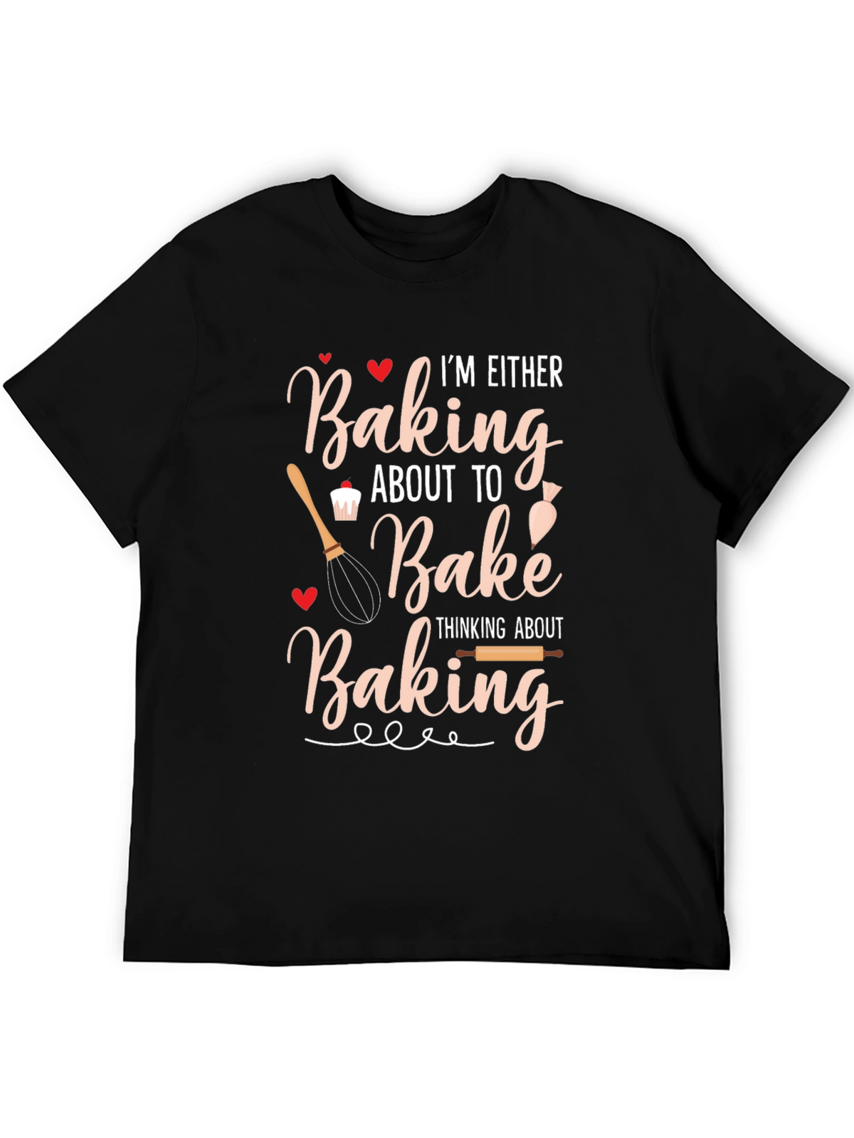 Baking T-Shirt: Baking About to Bake Black