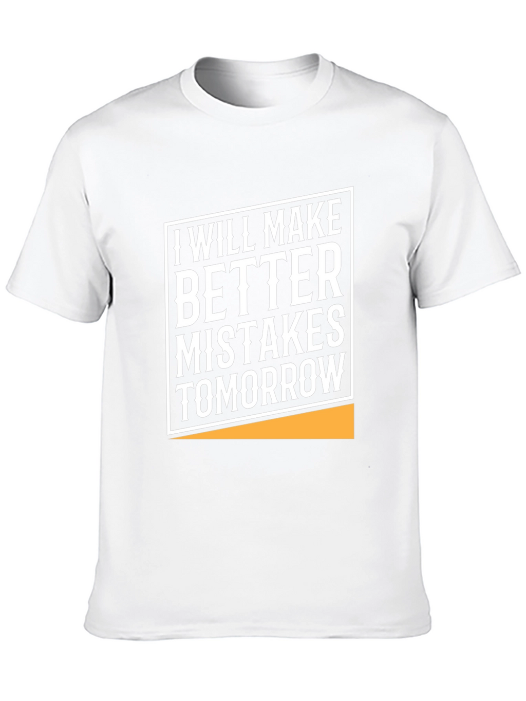 Humorous Graphic Tee - Better Mistakes Tomorrow