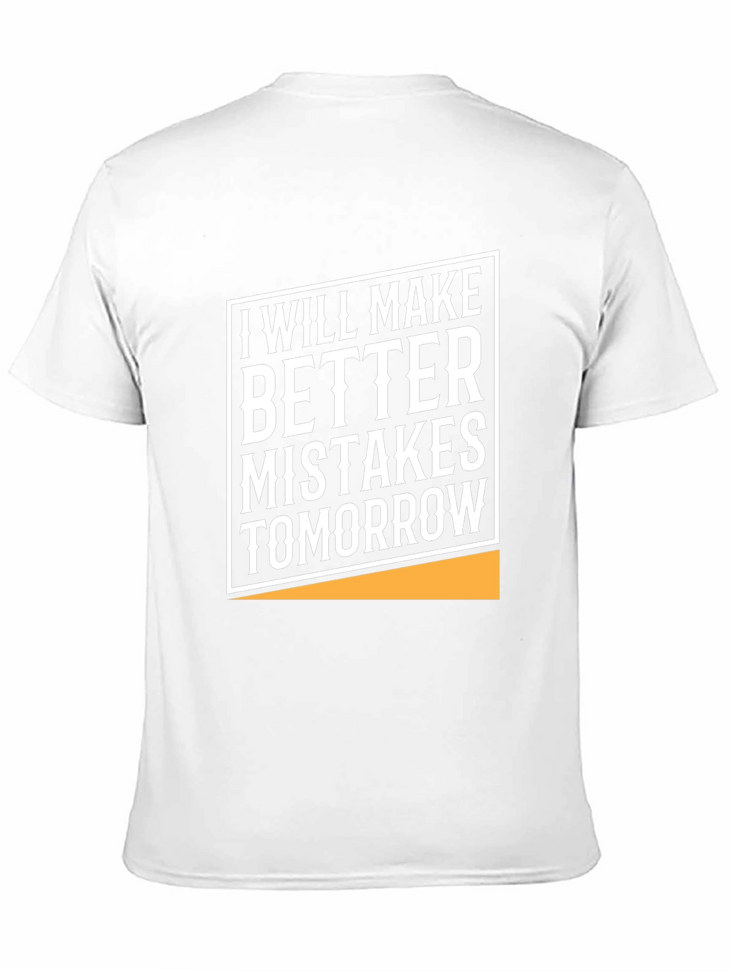 Humorous Graphic Tee - Better Mistakes Tomorrow