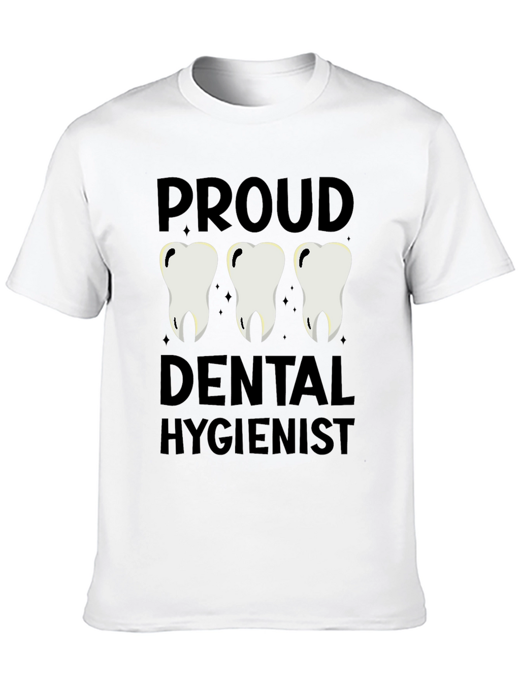 Proud Dental Hygienist T-Shirt - Unisex Tee